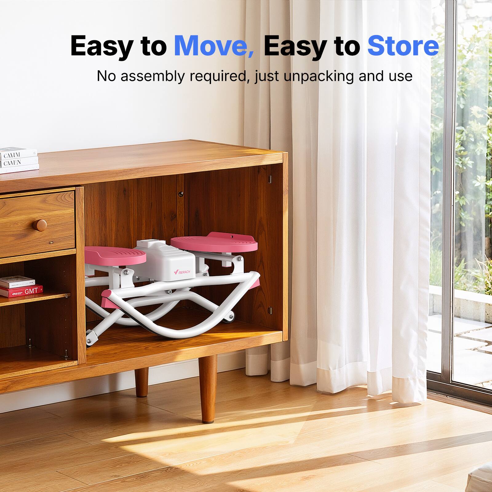 Easy to Move, Easy to Store  
No assembly required, just unpacking and use