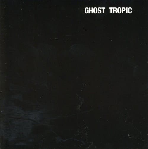 Songs: Ohia - Ghost Tropic   - COMPACT DISCS [CD] price history on PriceWatchPro