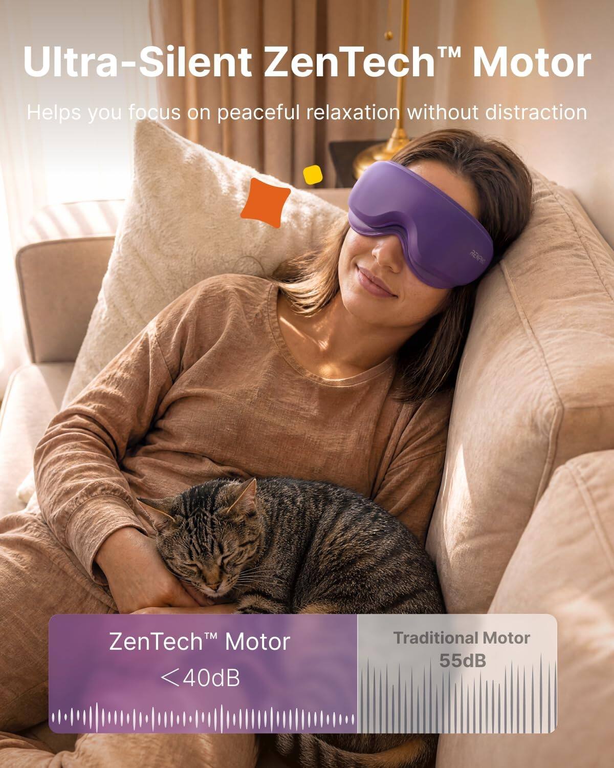 Ultra-Silent ZenTech™ Motor  
Helps you focus on peaceful relaxation without distraction  

ZenTech™ Motor <40dB  
Traditional Motor 55dB