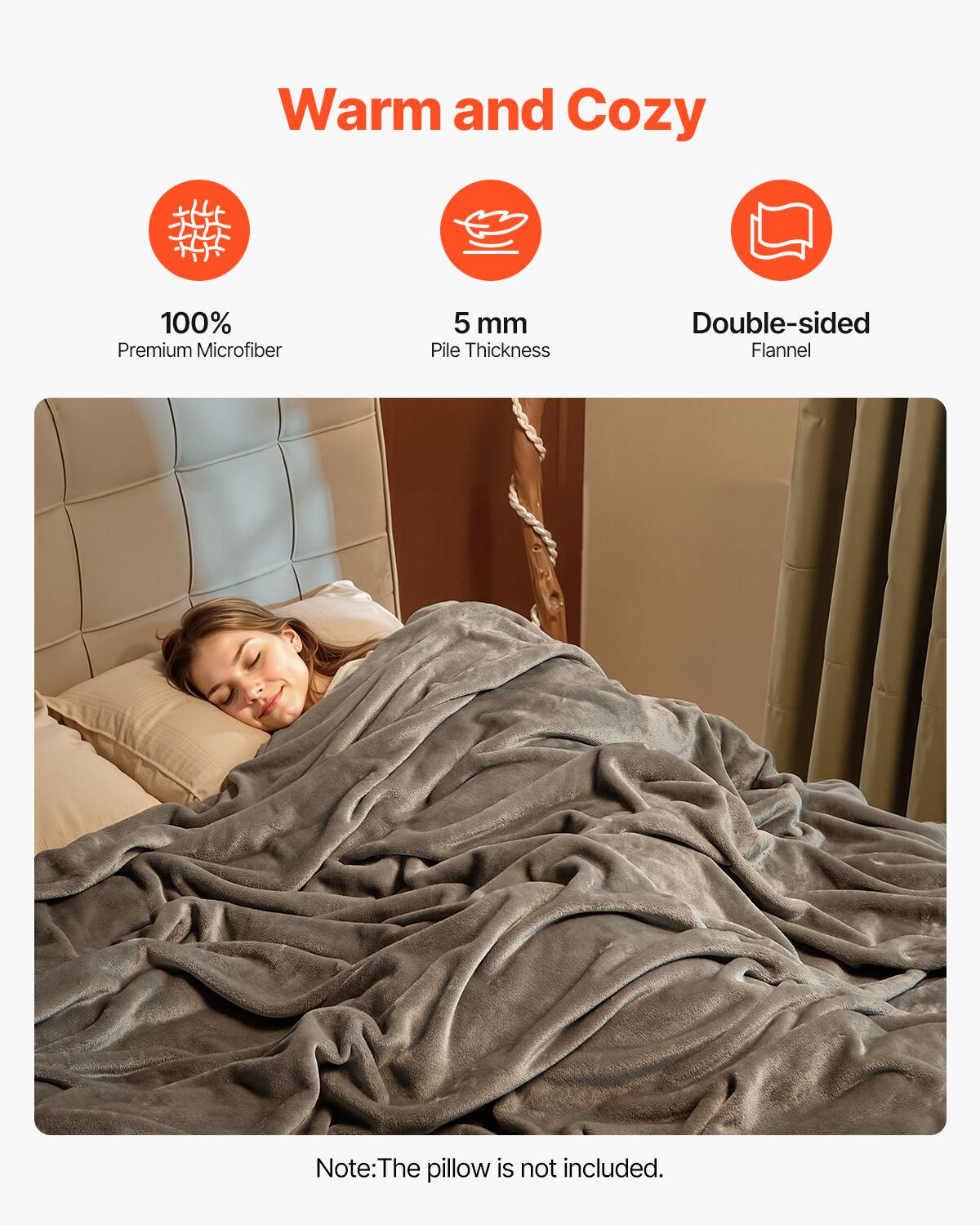 Warm and Cozy

- 100% Premium Microfiber
- 5 mm Pile Thickness
- Double-sided Flannel

Note: The pillow is not included.
