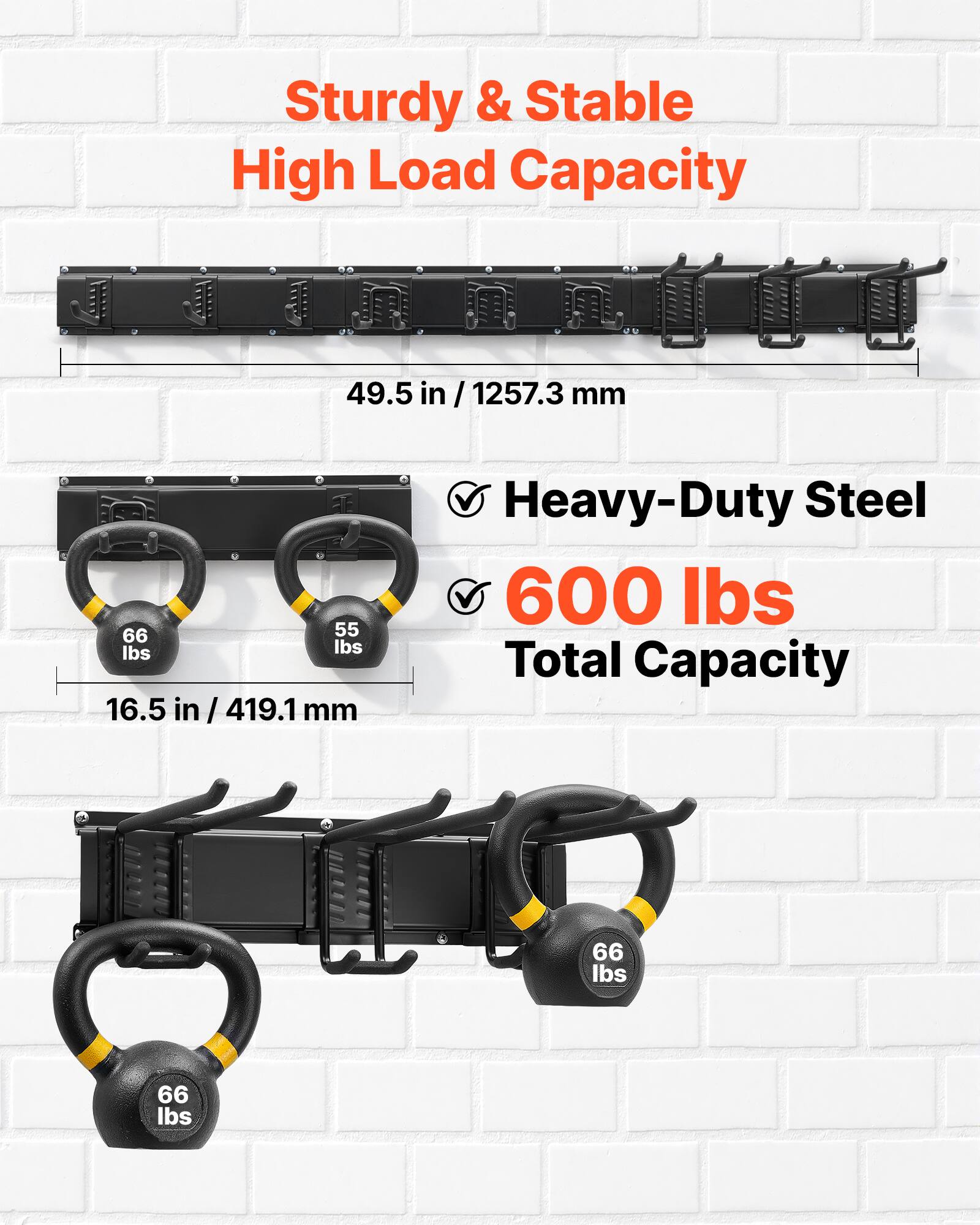 Sturdy & Stable High Load Capacity

49.5 in / 1257.3 mm

66 lbs 55 lbs 16.5 in / 419.1 mm

Heavy-Duty Steel 600 lbs Total Capacity

66 lbs

66 lbs