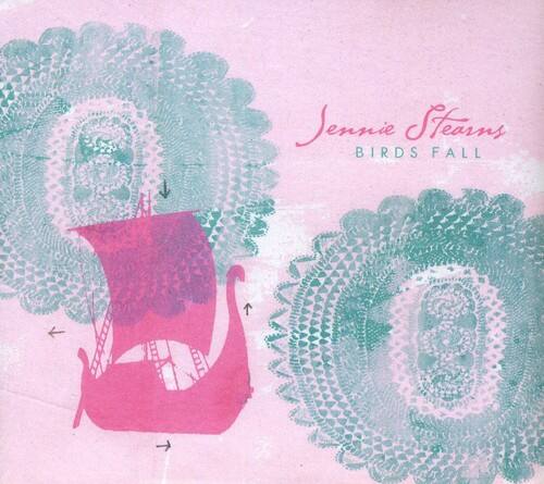 Jennie Stearns  
BIRDS FALL