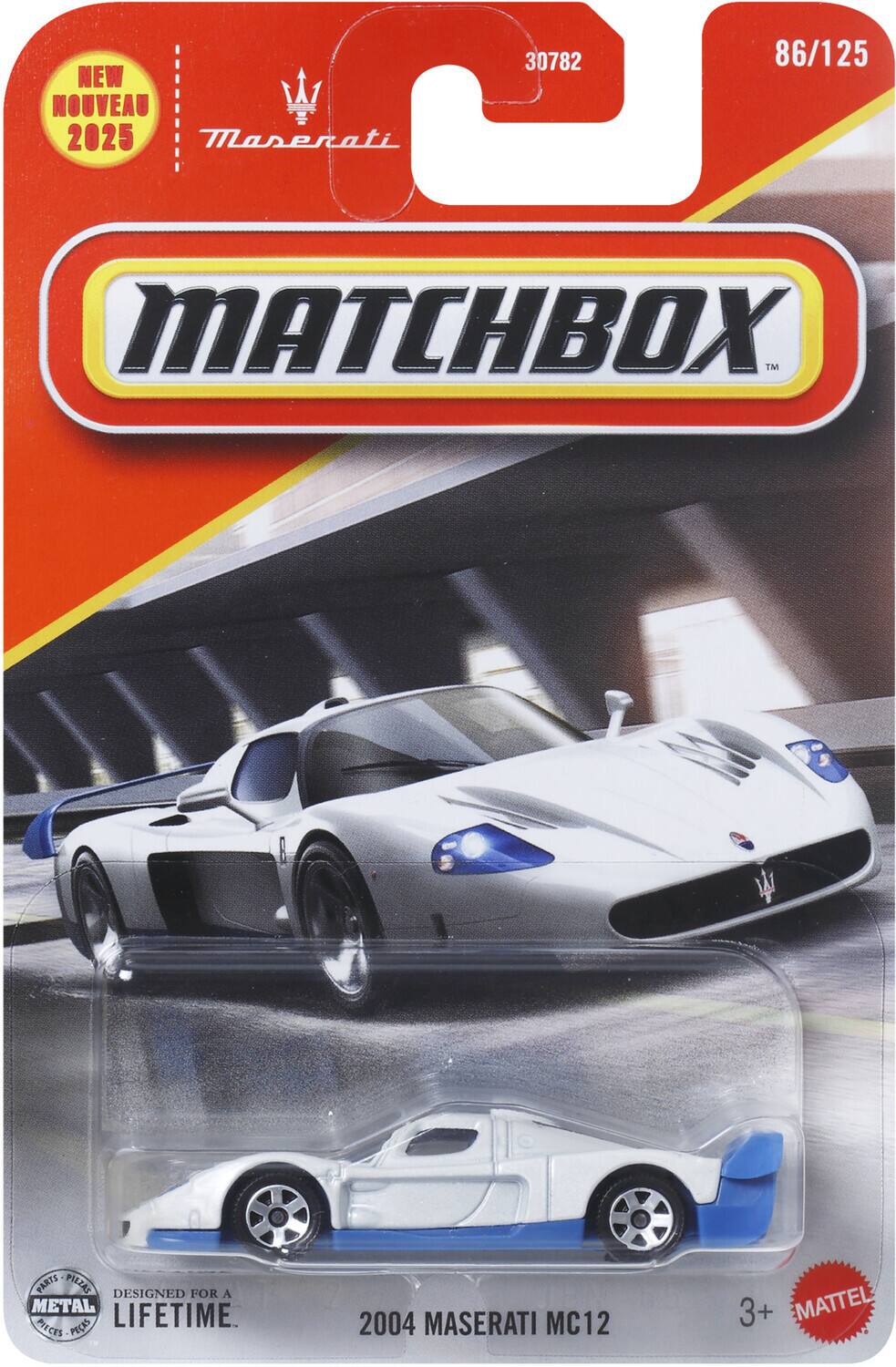 NEW NOUVEAU 2025  
Maserati  
MATCHBOX  
30782  
86/125  
DESIGNED FOR A METAL PECKS LIFETIME  
2004 MASERATI MC12  
3+  
MATTEL