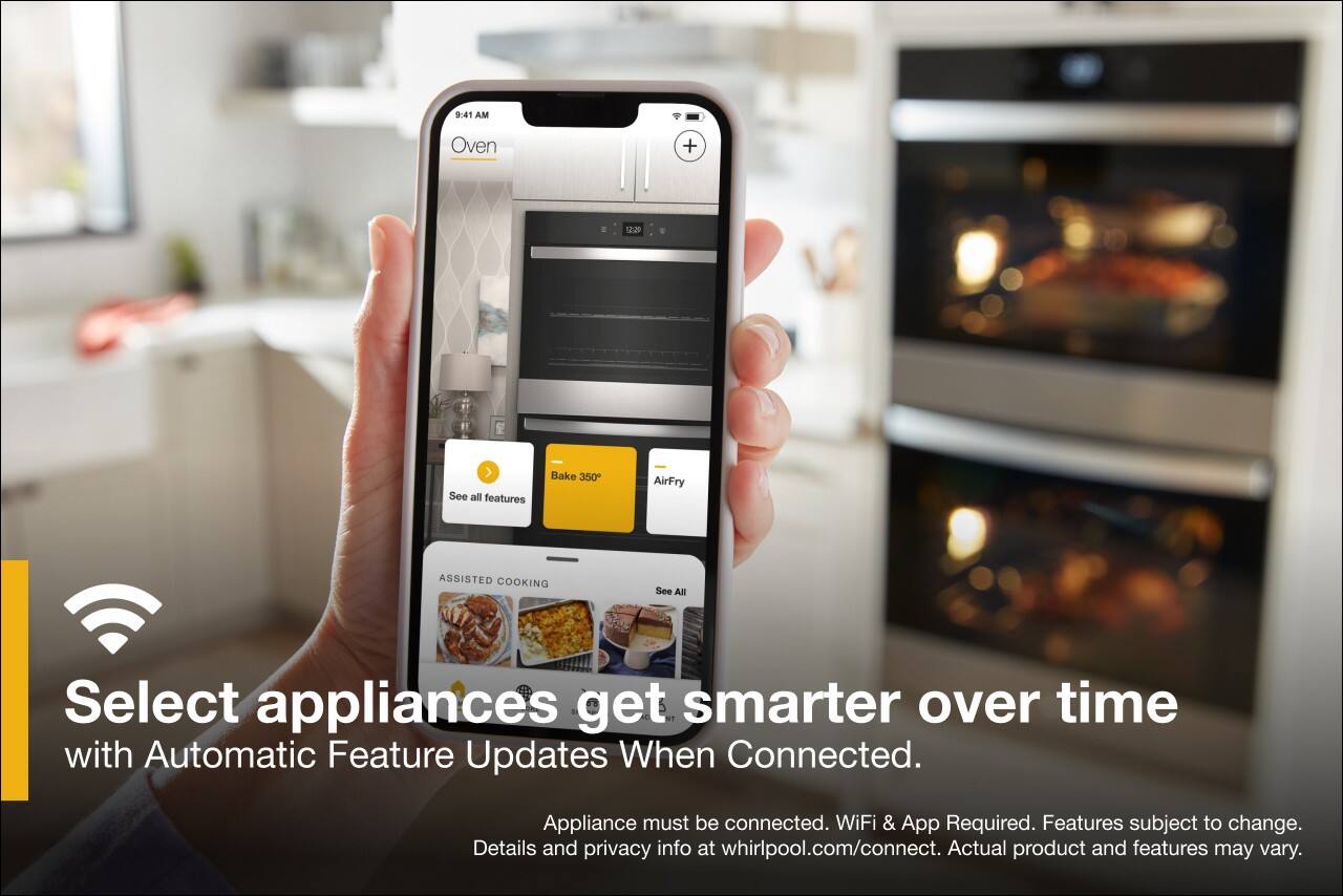 9:41 AM  
Oven  
+  
12:20  
See all features  
Bake 350°  
AirFry  

ASSISTED COOKING  
See All  

Select appliances get smarter over time with Automatic Feature Updates When Connected.  
Appliance must be connected. WiFi & App Required. Features subject to change.  
Details and privacy info at whirlpool.com/connect.  
Actual product and features may vary.