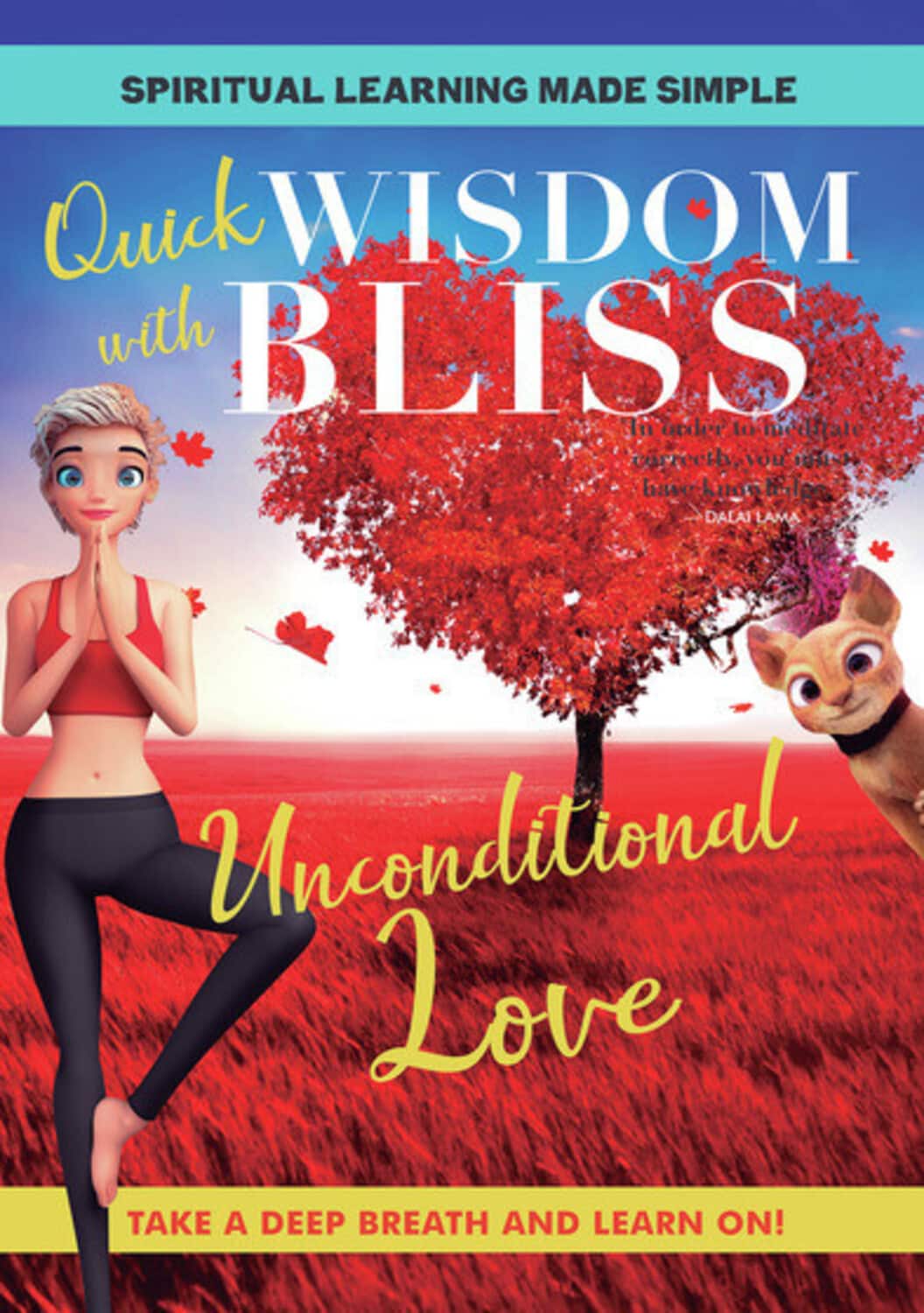 Quick Wisdom With Bliss: Unconditional Love  - DVD