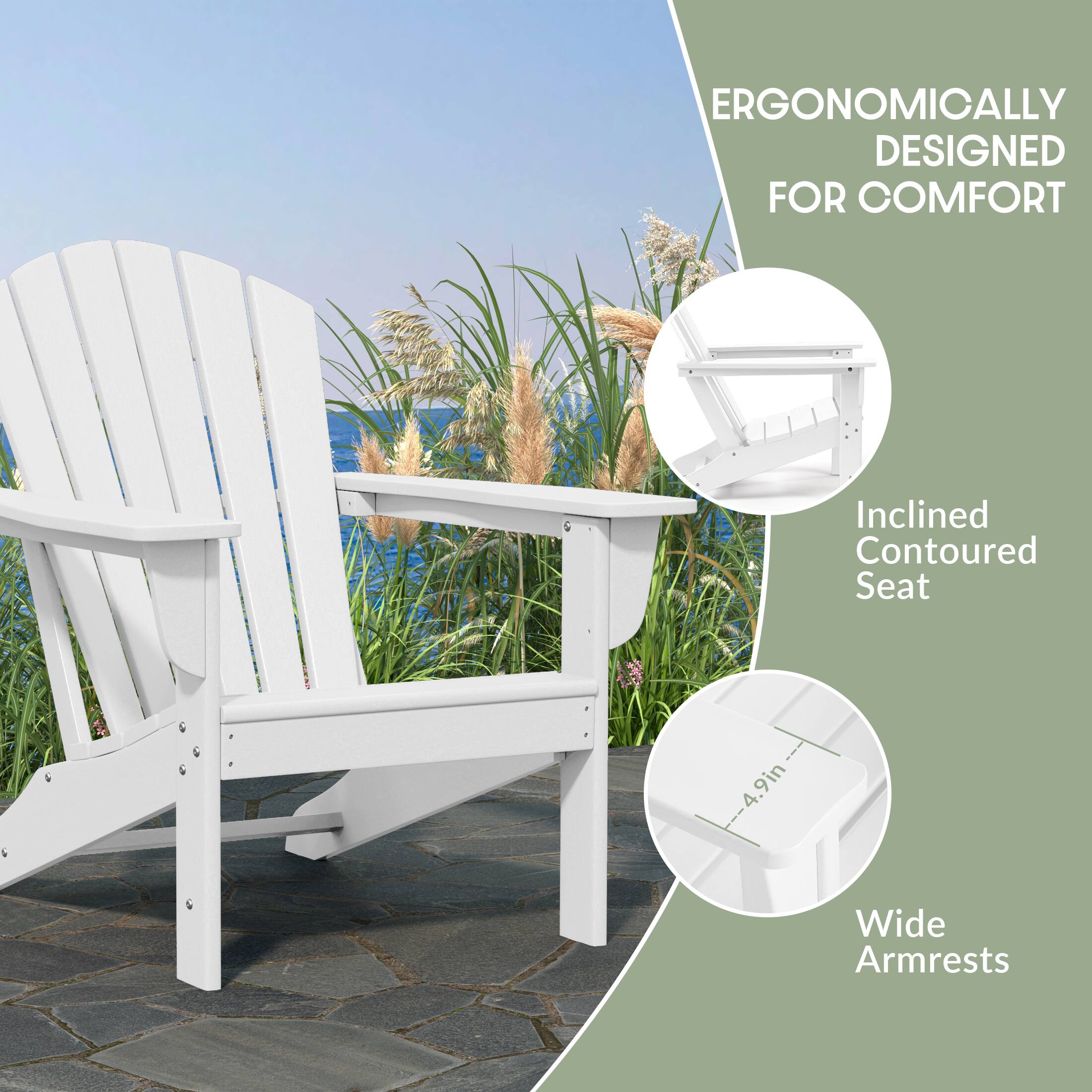 ERGONOMICALLY DESIGNED FOR COMFORT  
Inclined Contoured Seat  
4.9in Wide Armrests