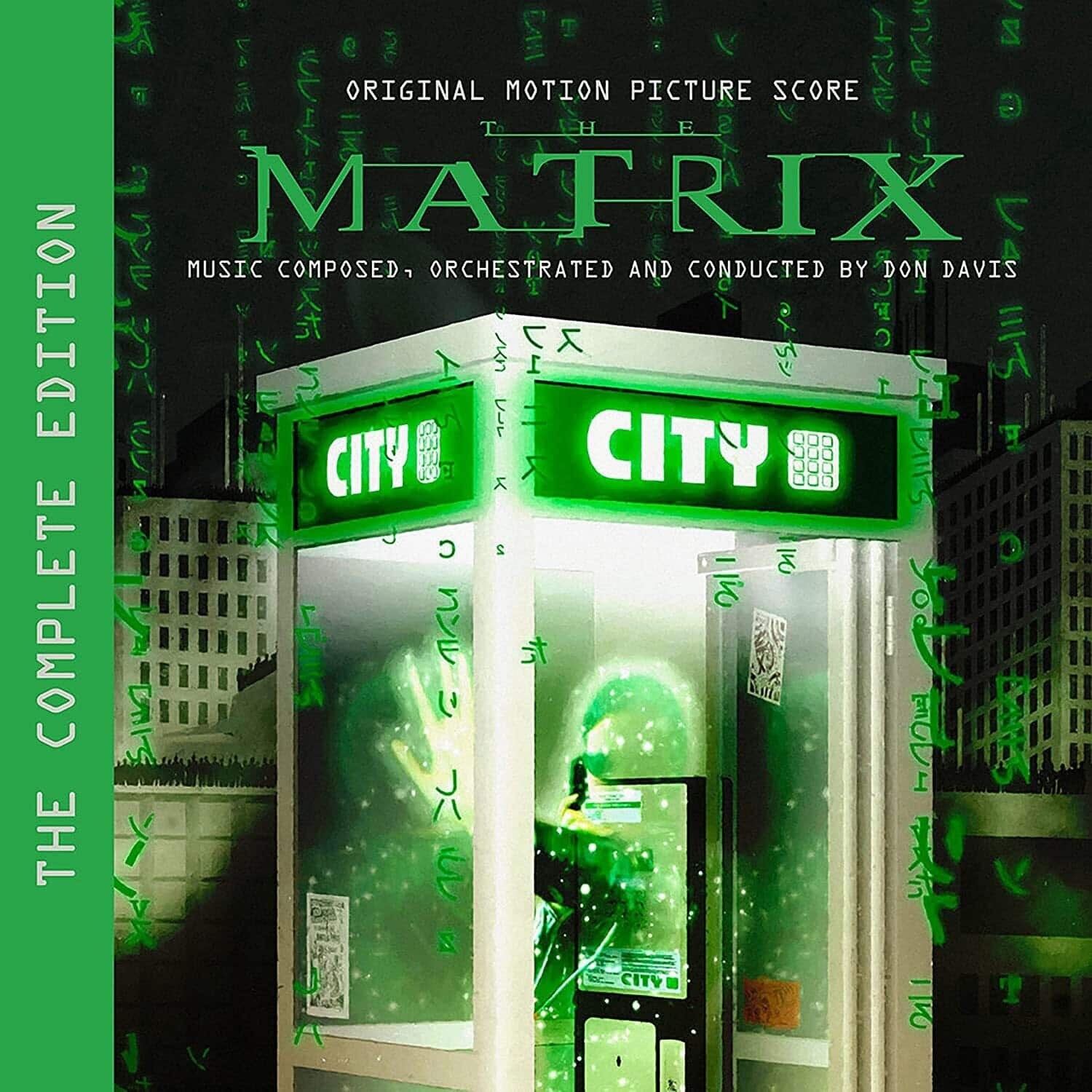 ORIGINAL MOTION PICTURE SCORE  
THE MATRIX  
MUSIC COMPOSED, ORCHESTRATED AND CONDUCTED BY DON DAVIS  

THE COMPLETE EDITION  

CITY