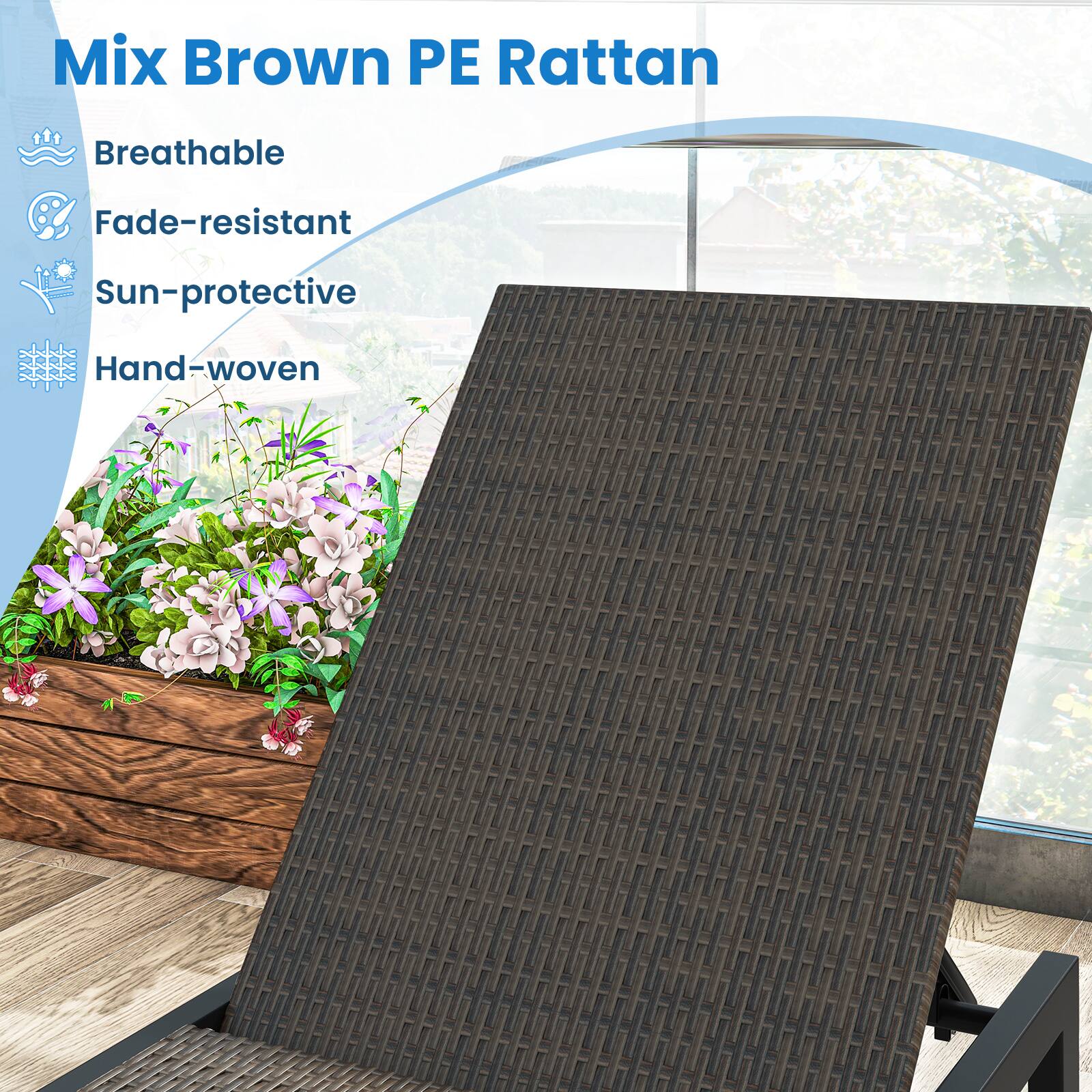 Mix Brown PE Rattan

- Breathable
- Fade-resistant
- Sun-protective
- Hand-woven