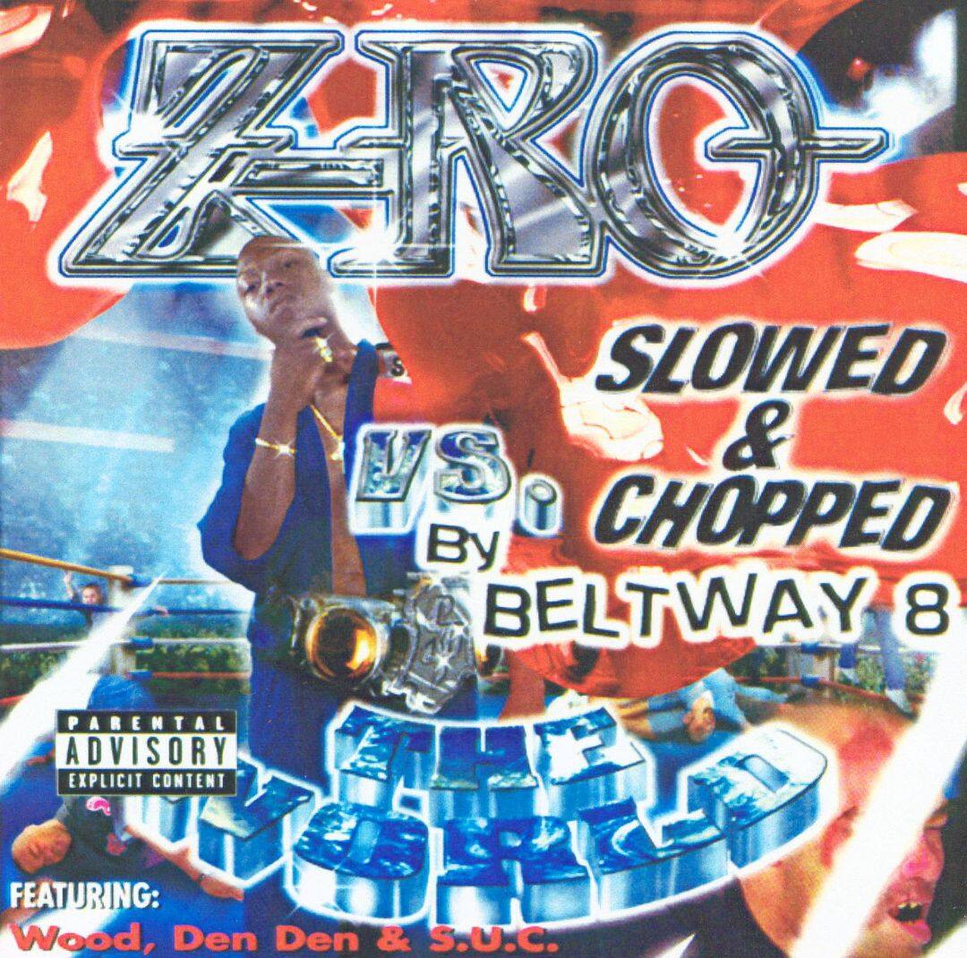 Z Ro Vs. The World:Slowed & Chopped [CD] [PA] - Best Buy