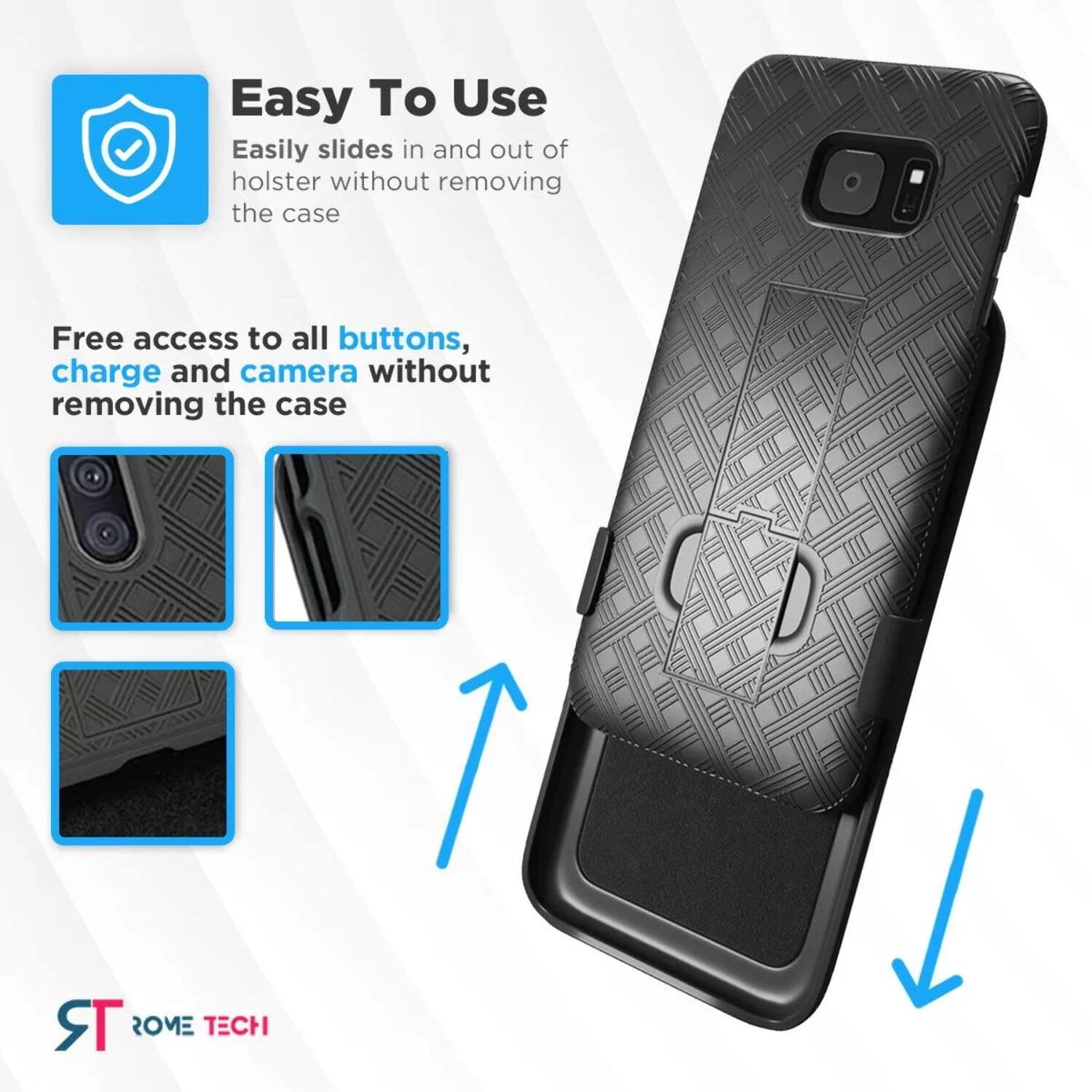 Easy To Use  
Easily slides in and out of holster without removing the case  

Free access to all buttons, charge and camera without removing the case  

ST ROME TECH