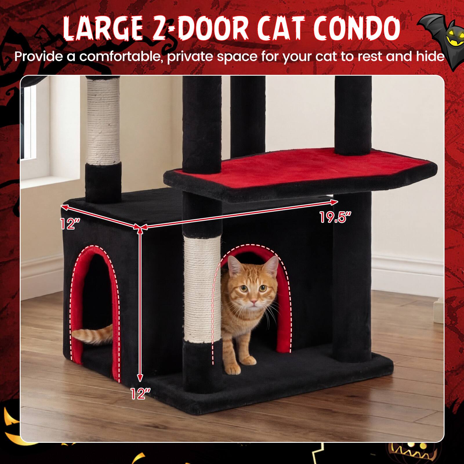 LARGE 2-DOOR CAT CONDO  
Provide a comfortable, private space for your cat to rest and hide  
12" x 19.5" x 12"