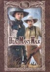 Front Standard. Dead Man's Walk [DVD] [1996].