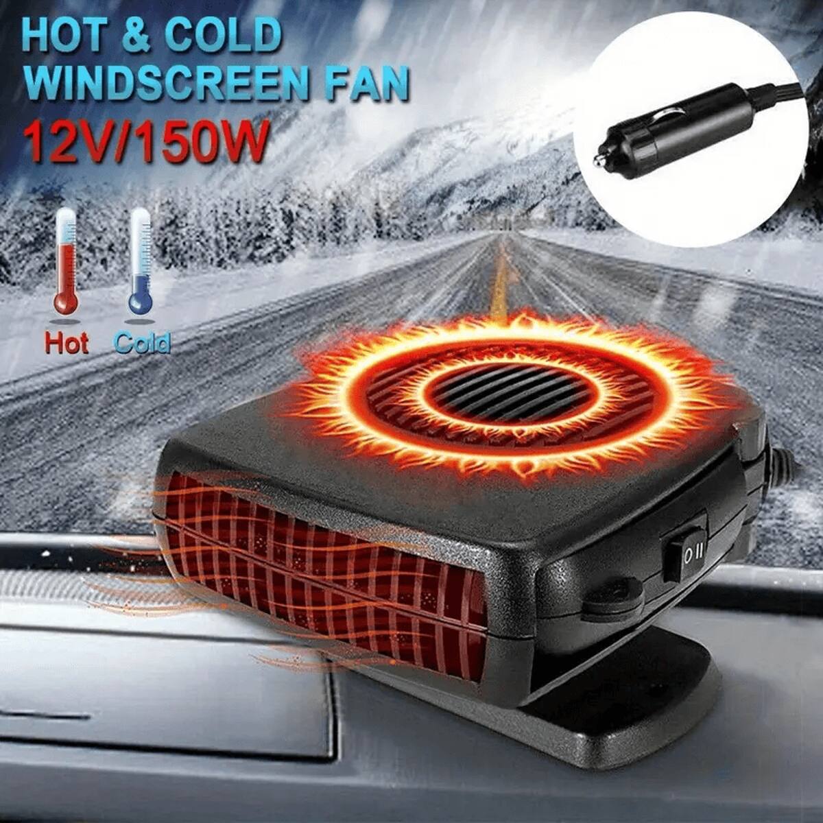 HOT & COLD WINDSCREEN FAN  
12V/150W  

Hot Cold