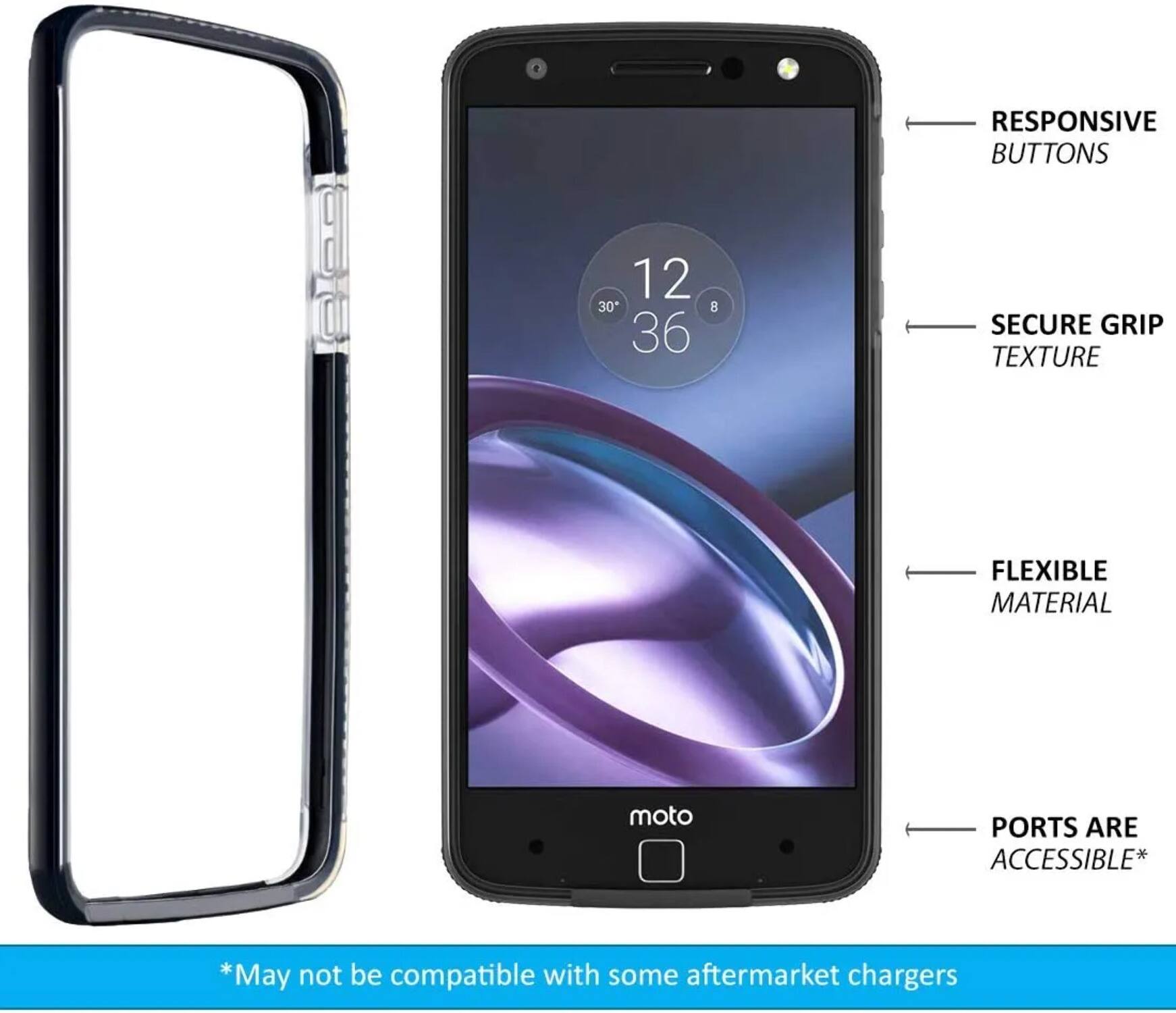 - RESPONSIVE BUTTONS
- SECURE GRIP TEXTURE
- FLEXIBLE MATERIAL
- PORTS ARE ACCESSIBLE*

*May not be compatible with some aftermarket chargers