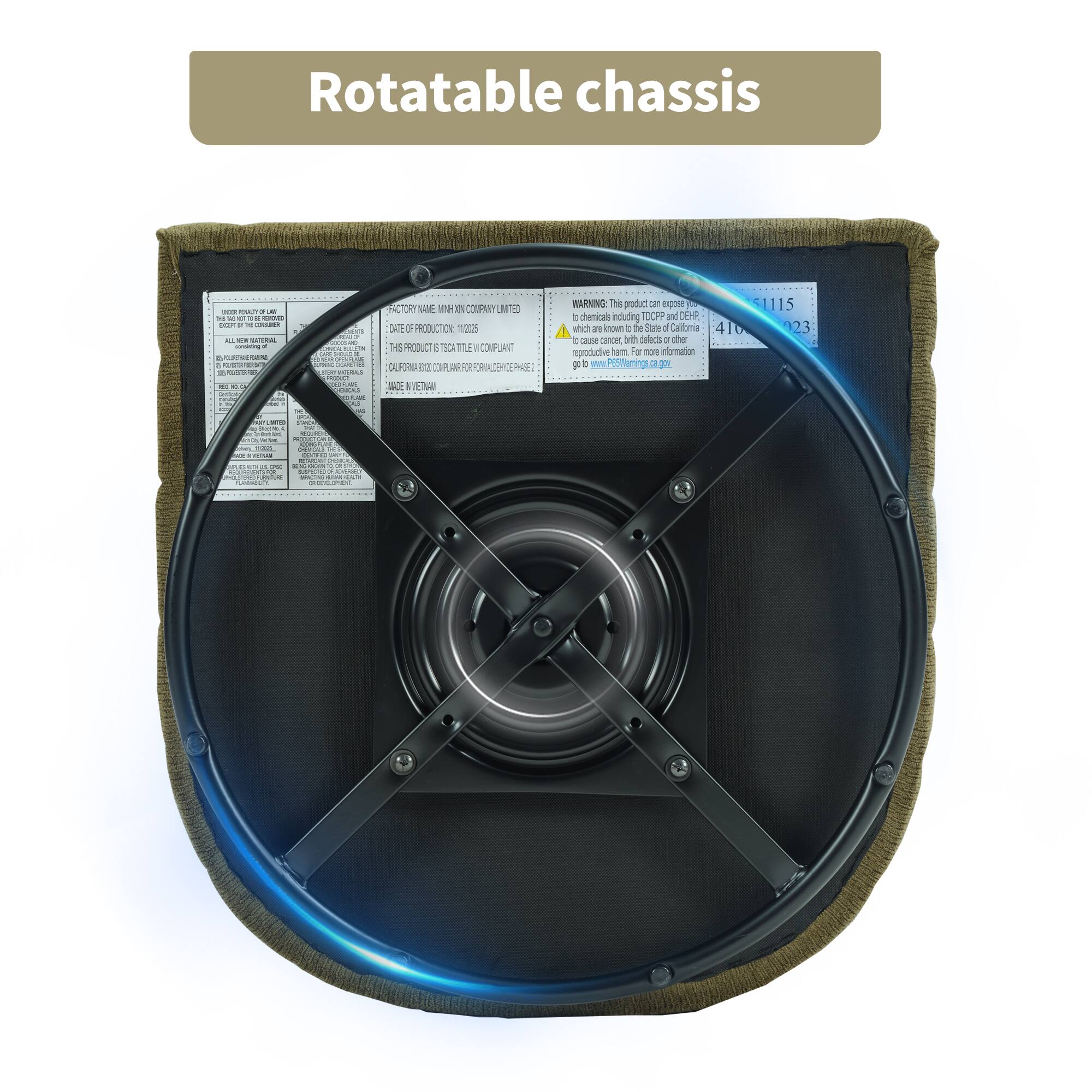 Rotatable chassis

WARNING: This product can expose you to chemicals including TDCPP and DEHP, which are known to the State of California to cause cancer and birth defects or other reproductive harm. For more information go to P65Warnings.ca.gov.

FACTORY NAME: W.H. XIN COMPANY LIMITED
DATE OF MANUFACTURE: 10/2023
THIS PRODUCT IS TSCA TITLE VI COMPLIANT
ALL NEW MATERIALS
MADE IN VIETNAM
CALIFORNIA PROPOSITION 65 WARNING FOR REPAIR/REUSE PARTS