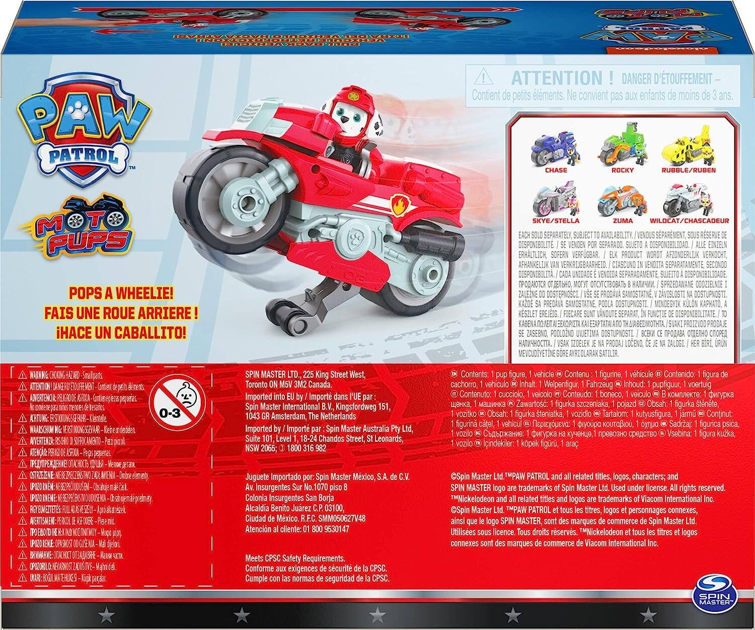 **PAW PATROL**

**MOT PUPS**

**POPS A WHEELIE!**  
**FAIS UNE ROUE ARRIÈRE!**  
**¡HACE UN CABALLITO!**

**ATTENTION! DANGER D'ÉTOUFFEMENT –**  
Contient de petits éléments. Ne convient pas aux enfants de moins de 3 ans.

**RUBBLE/RUBEN PUPS POPS WHEELIE!**

**SKYE/STELLA WILDCAT/CHASSEUR SEPARATELY AVAILABLE.**  
**SPARMENT RESERVE DOSPONIBILIT SEPARADO DISPONIBILIDAD ERHALTLICH VERFÜGBAR PRODUCT AFZONDERLIJK VERKOCHT AFHANKELIJK NERKRIGBAARHETD COASCUNO SEPARATAMENTE SECONDO DOSPONIBOLITA SEPARADAMENTE DISPONIBILIDADE**  
**SPADEDAWANE 0002IELNCE DOSTEPNOSCE PRODAIA SAMOSTATNE ZANT5LOSTE DOSTUPNOSTI. PREDAVA SAMOSTATNE, DOSTUPN