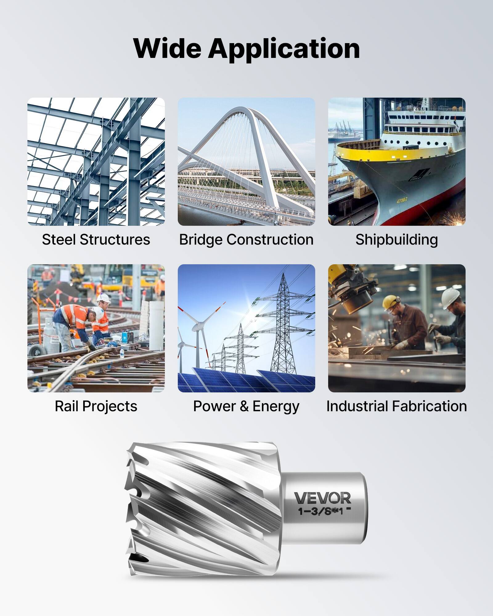 Wide Application

- Steel Structures
- Bridge Construction
- Shipbuilding
- Rail Projects
- Power & Energy
- Industrial Fabrication

VEVOR 1-3/8"