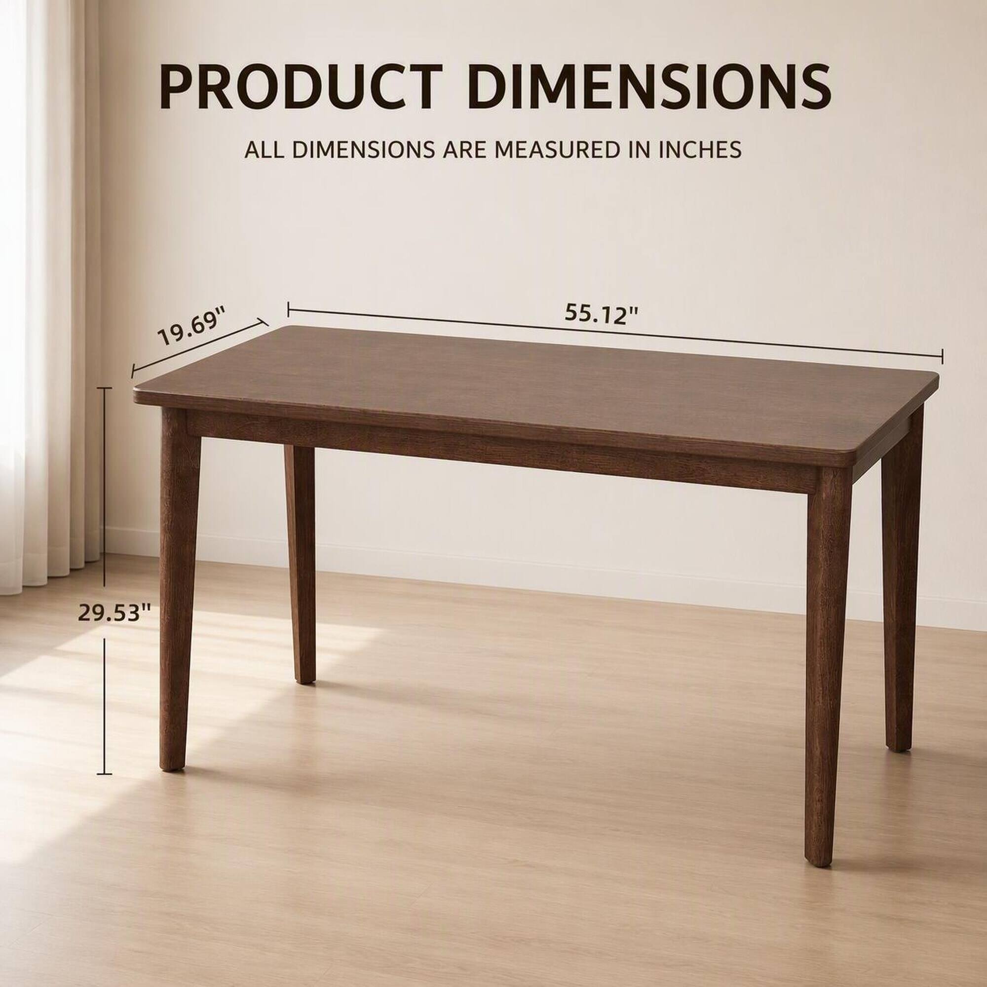 PRODUCT DIMENSIONS  
ALL DIMENSIONS ARE MEASURED IN INCHES  
19.69"  
55.12"  
29.53"