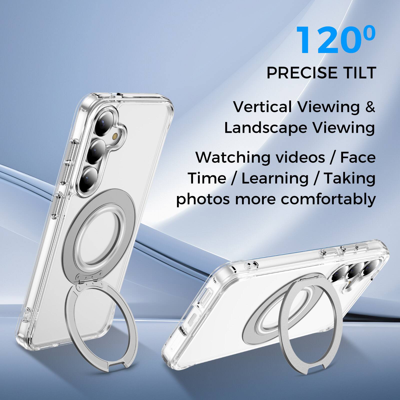 120° PRECISE TILT  
Vertical Viewing & Landscape Viewing  
Watching videos / Face Time / Learning / Taking photos more comfortably