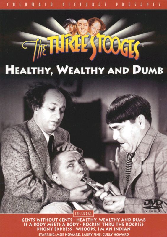 The Three Stooges: Healthy, Wealthy & Dumb [DVD]
