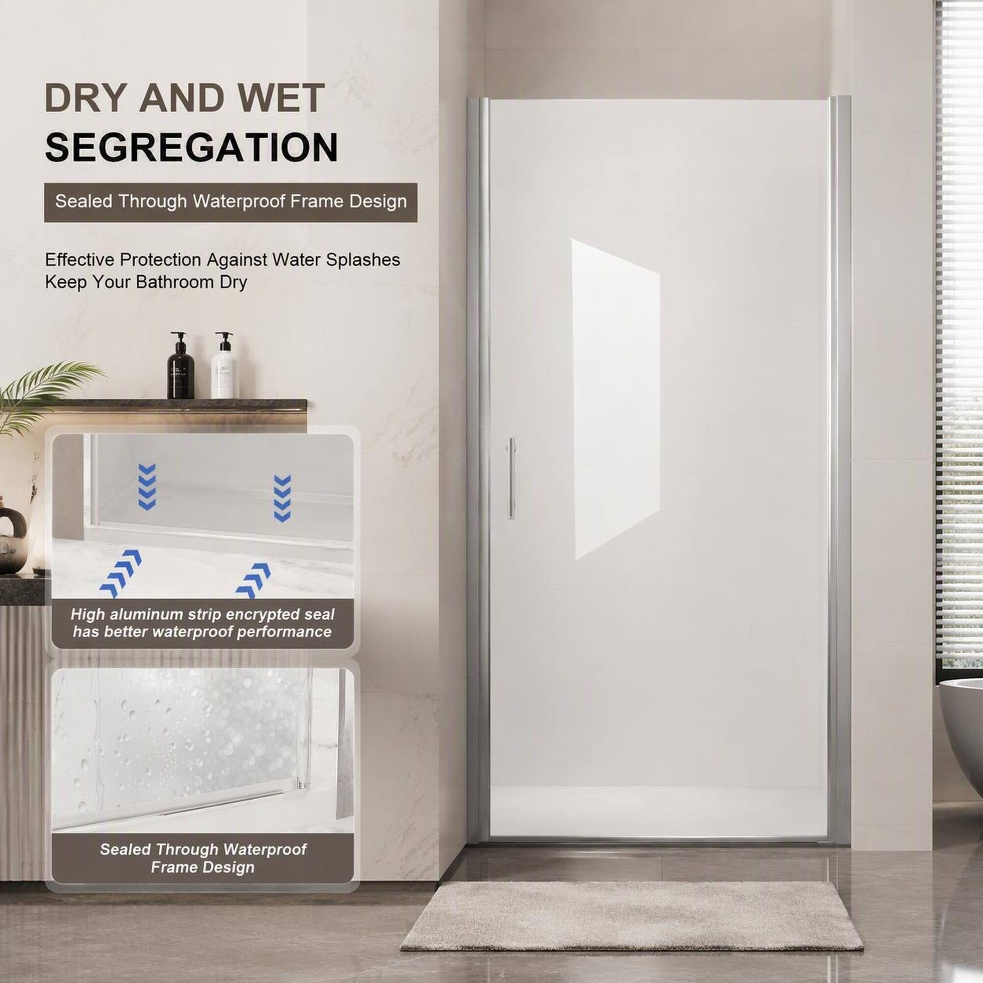 DRY AND WET SEGREGATION

Sealed Through Waterproof Frame Design

Effective Protection Against Water Splashes Keep Your Bathroom Dry

High aluminum strip encrypted seal has better waterproof performance

Sealed Through Waterproof Frame Design