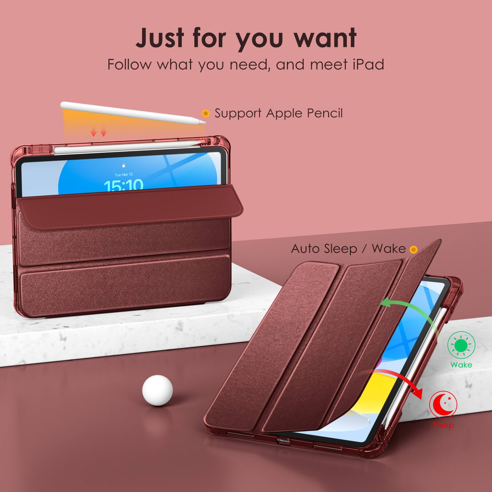 Just for you want  
Follow what you need, and meet iPad  

- Support Apple Pencil  

Auto Sleep / Wake