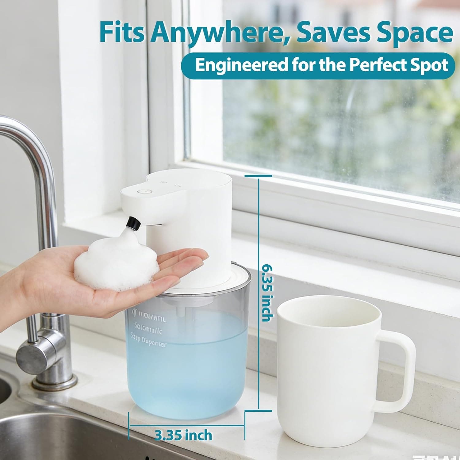 Fits Anywhere, Saves Space  
Engineered for the Perfect Spot  

WOMATIC Solomatic  
Soap Dispenser  

6.35 inch  
3.35 inch