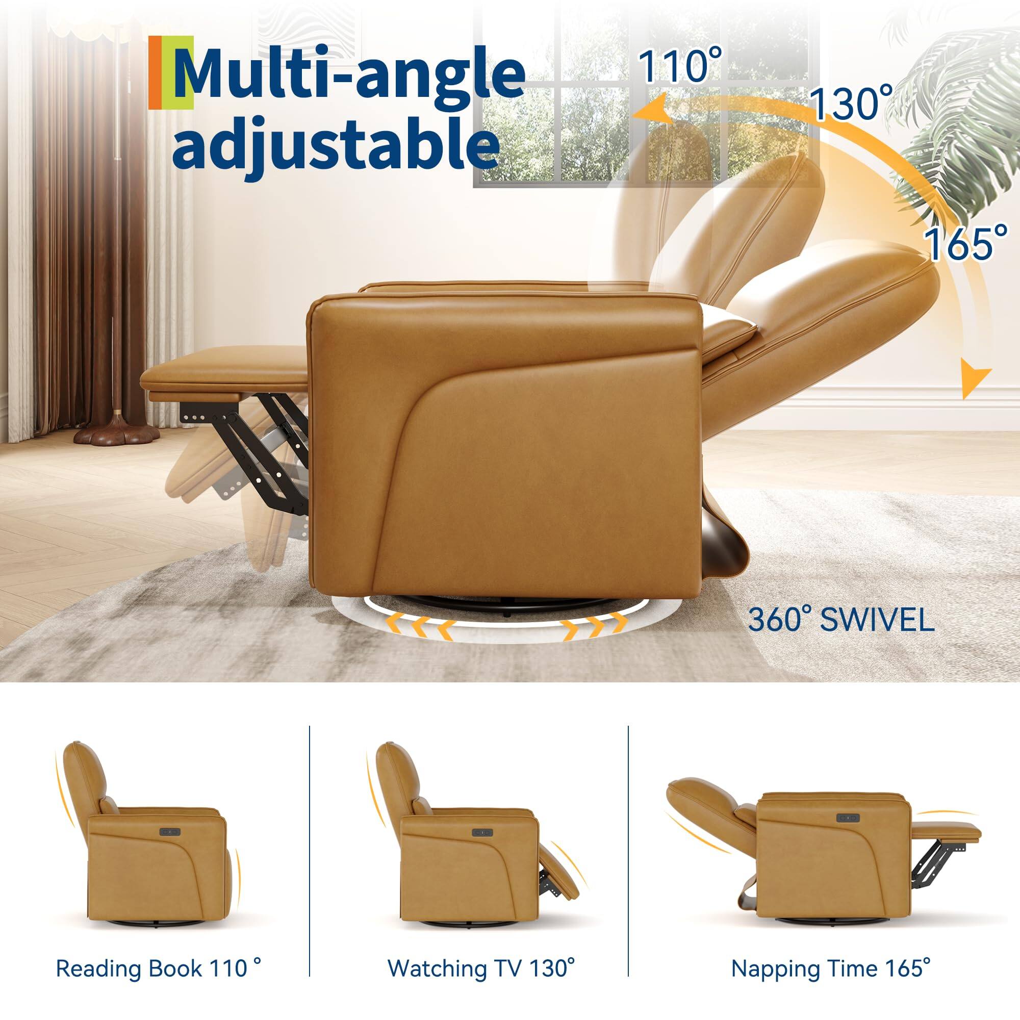 Multi-angle adjustable  
110° Reading Book  
130° Watching TV  
165° Napping Time  
360° SWIVEL