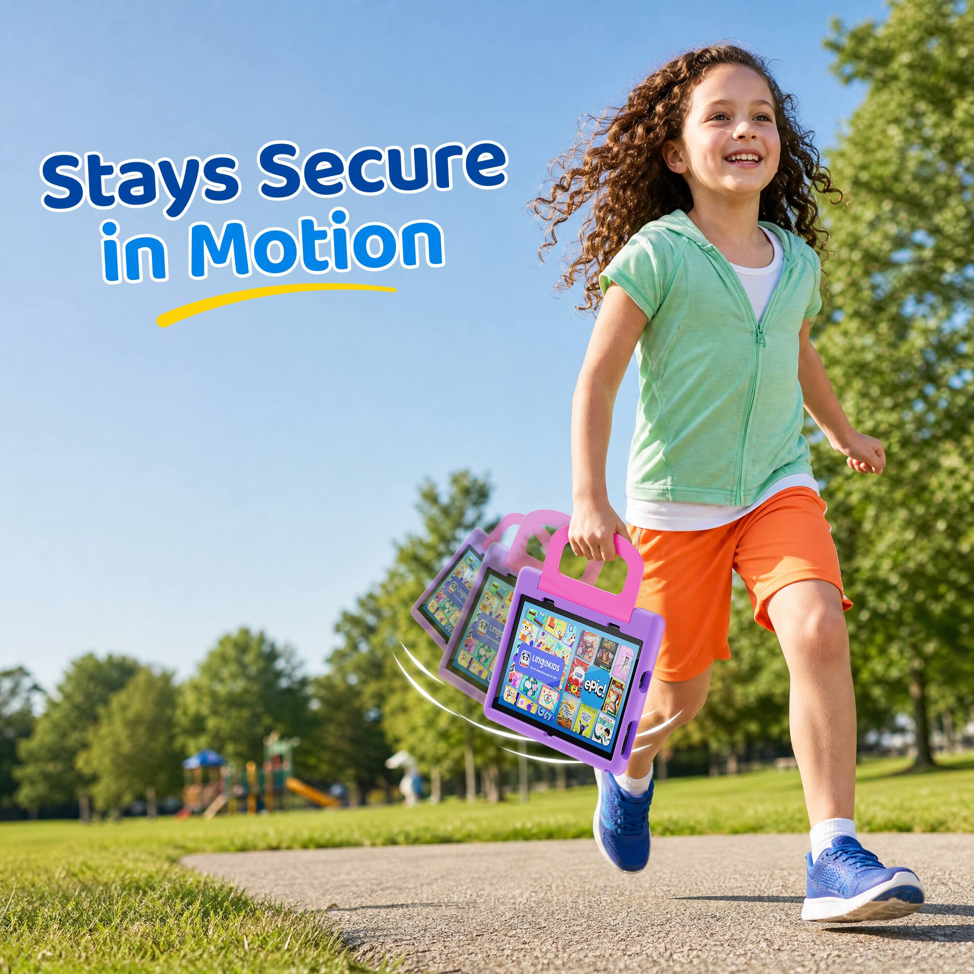 Stays Secure in Motion  
Wills 8 Lingokios W O epic! D ST 0g