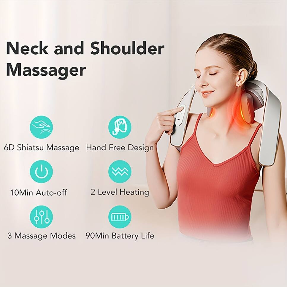Neck and Shoulder Massager

- 6D Shiatsu Massage
- Hand Free Design
- 10Min Auto-off
- 2 Level Heating
- 3 Massage Modes
- 90Min Battery Life