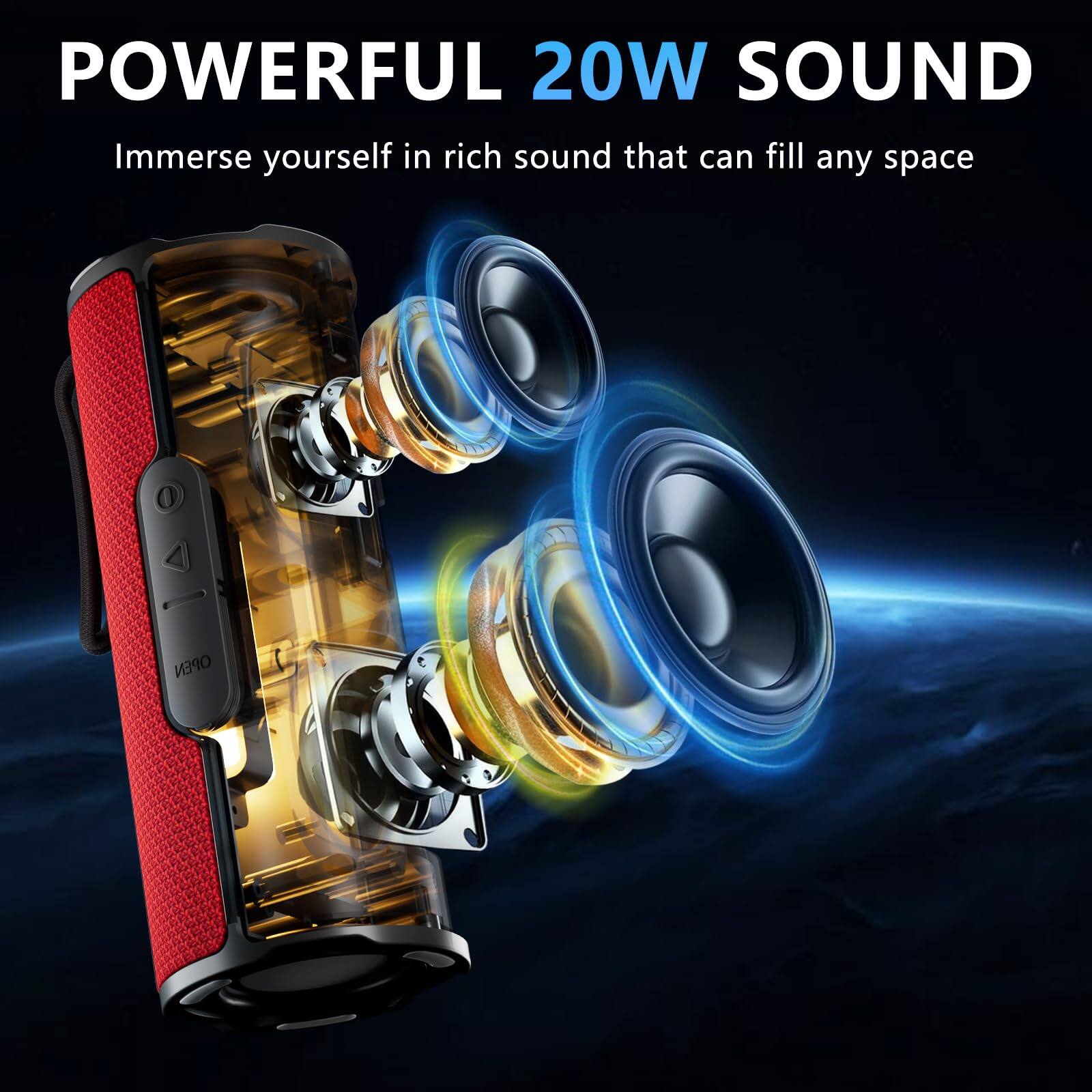 POWERFUL 20W SOUND  
Immerse yourself in rich sound that can fill any space