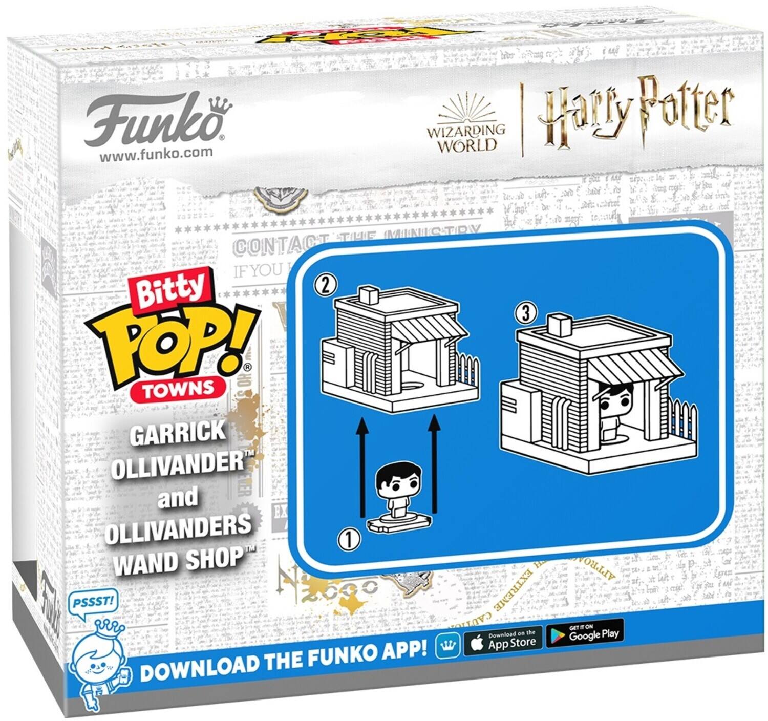 4A Molt Funko. WIZARDING WORLD Harry Potter 6 www.funko.com TIUS MINICTOY CONTACT IFYOU Bitty 2 3 TOP! TOWNS GARRICK OLLIVANDER and EX OLLIVANDERS 1 WAND SHOP E PSSST! EXTREME CAUTION the Download an App Store THE FUNKO APP! DOWNLOAD TOLLLIV OTITON Google Play