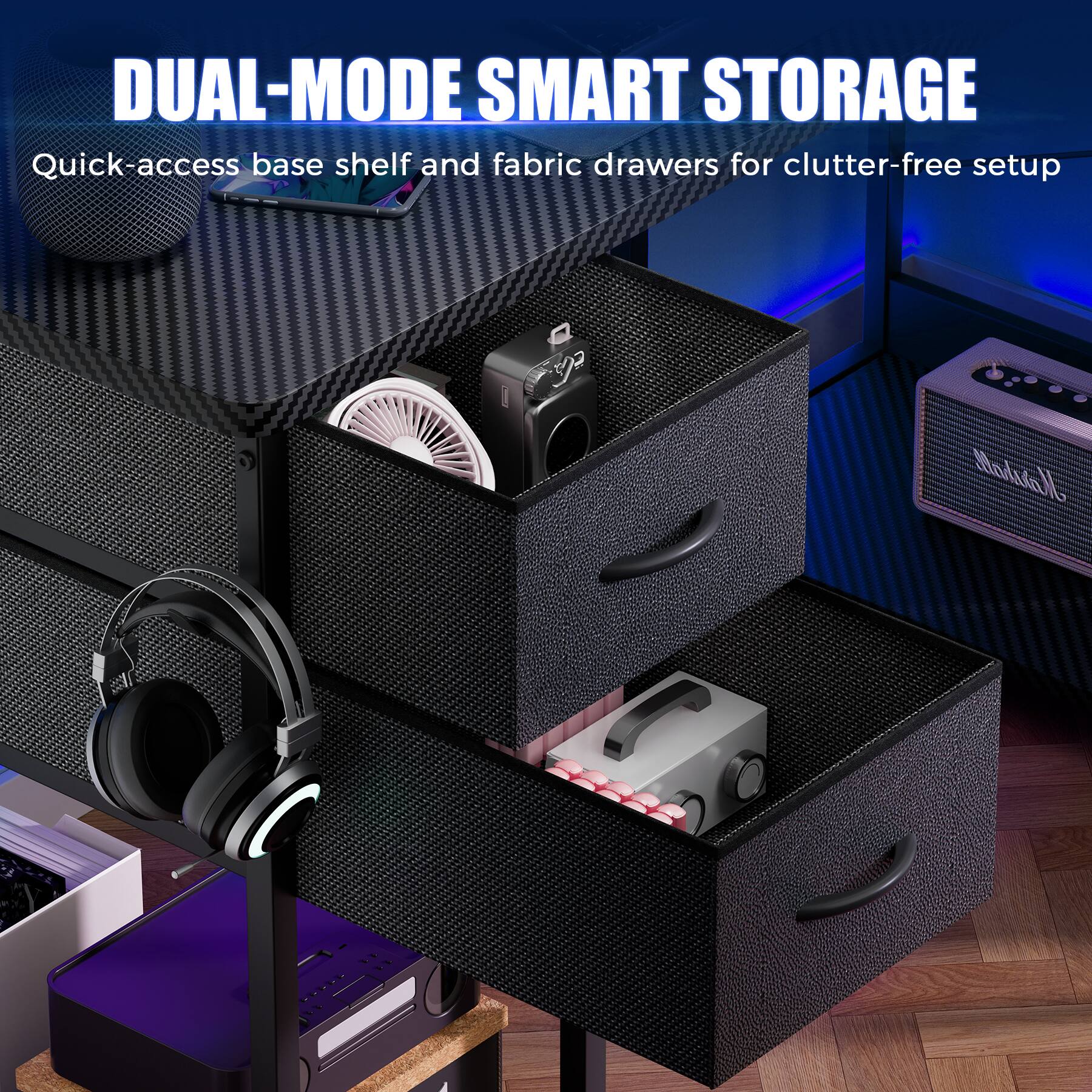 DUAL-MODE SMART STORAGE Quick-access base shelf and fabric drawers for clutter-free setup Marshall