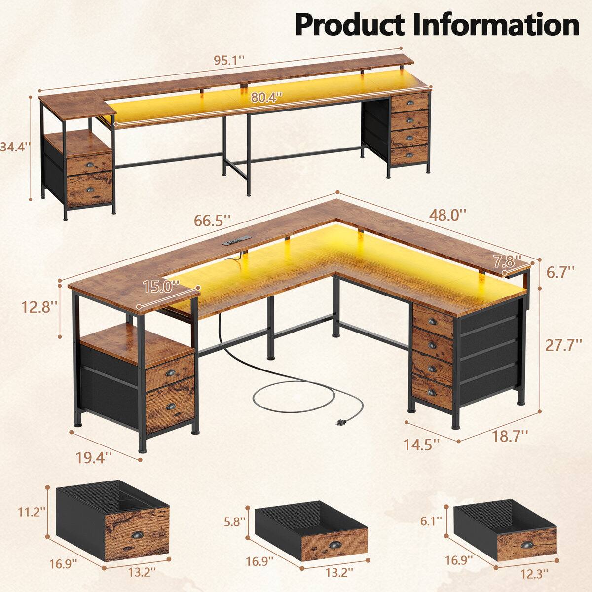95.1"  
Product Information  
80.4"  
34.4"  
66.5"  
48.0"  
12.8"  
15.0"  
7.8"  
6.7"  
27.7"  
19.4"  
14.5"  
18.7"  
11.2"  
5.8"  
6.1"  
16.9"  
13.2"  
16.9"  
13.2"  
16.9"  
12.3"