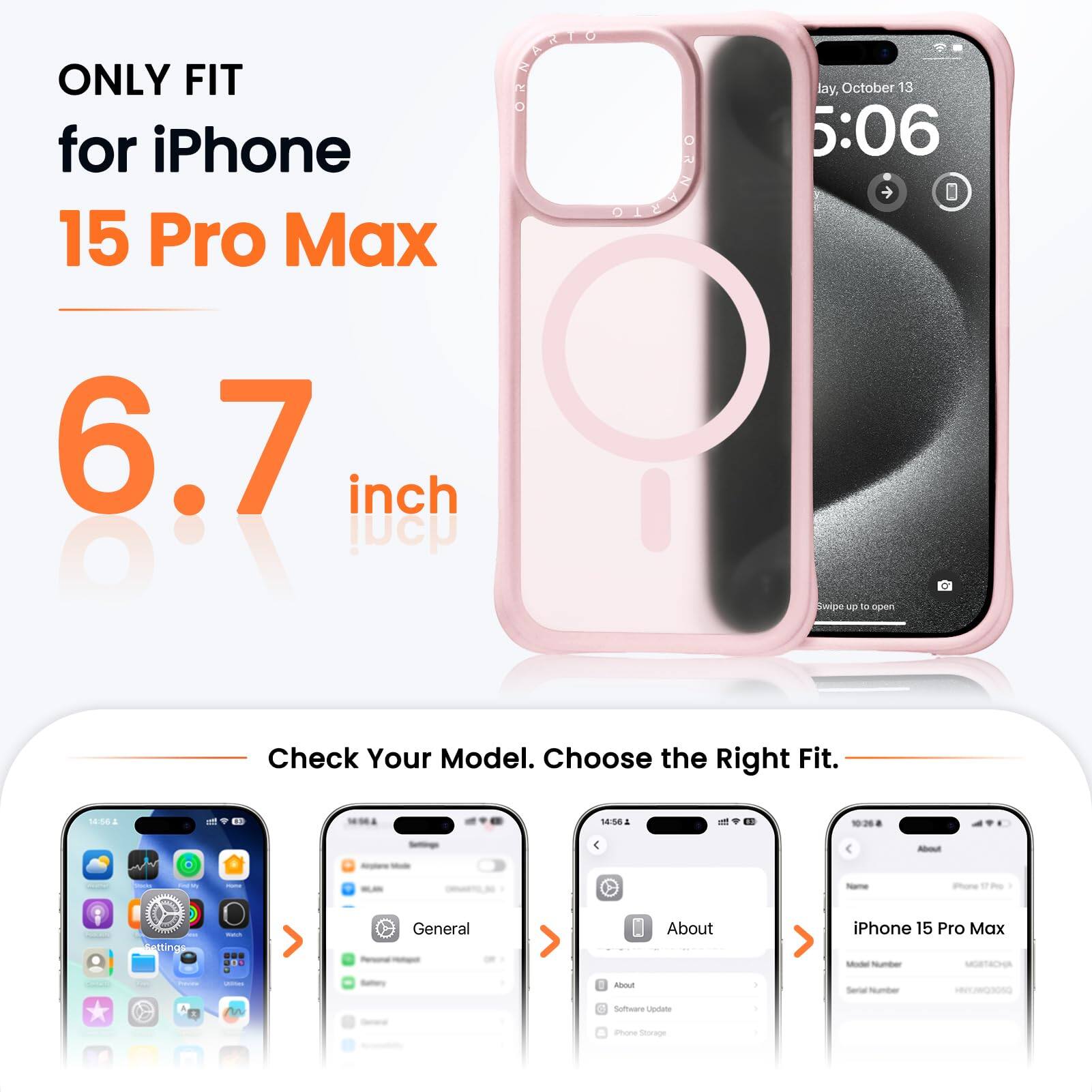 ONLY FIT for iPhone 15 Pro Max  
6.7 inch  

Check Your Model. Choose the Right Fit.