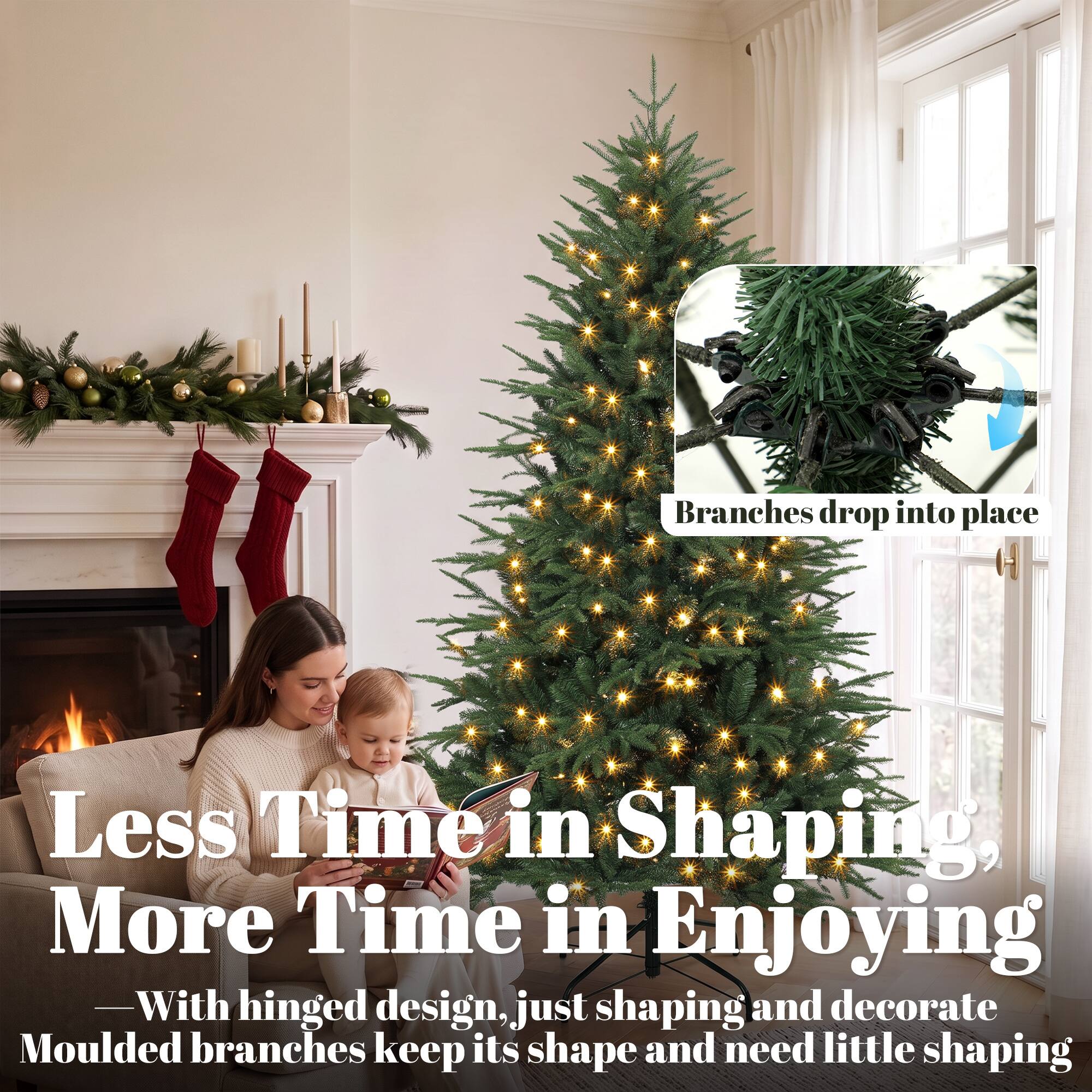 Branches drop into place

Less Time in Shaping, More Time in Enjoying

With hinged design, just shaping and decorate
Moulded branches keep its shape and need little shaping