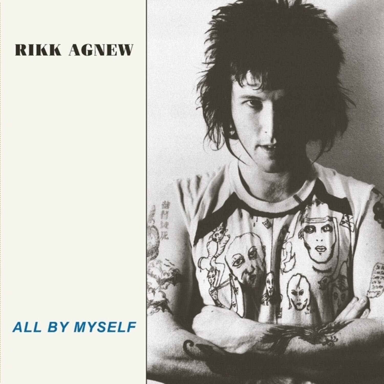 RIKK AGNEW  
ALL BY MYSELF
