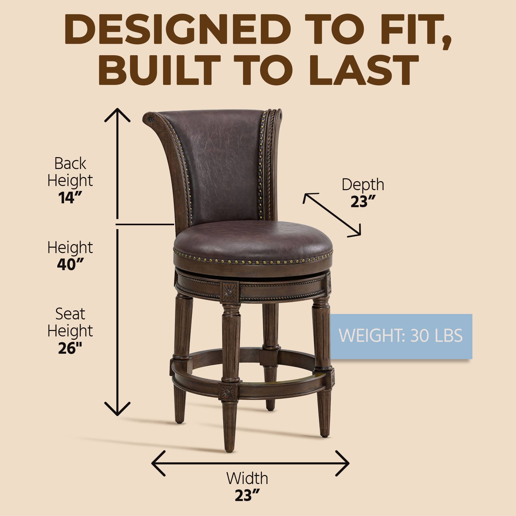 DESIGNED TO FIT, BUILT TO LAST

- Back Height: 14"
- Depth: 23"
- Height: 40"
- Seat Height: 26"
- Width: 23"

WEIGHT: 30 LBS