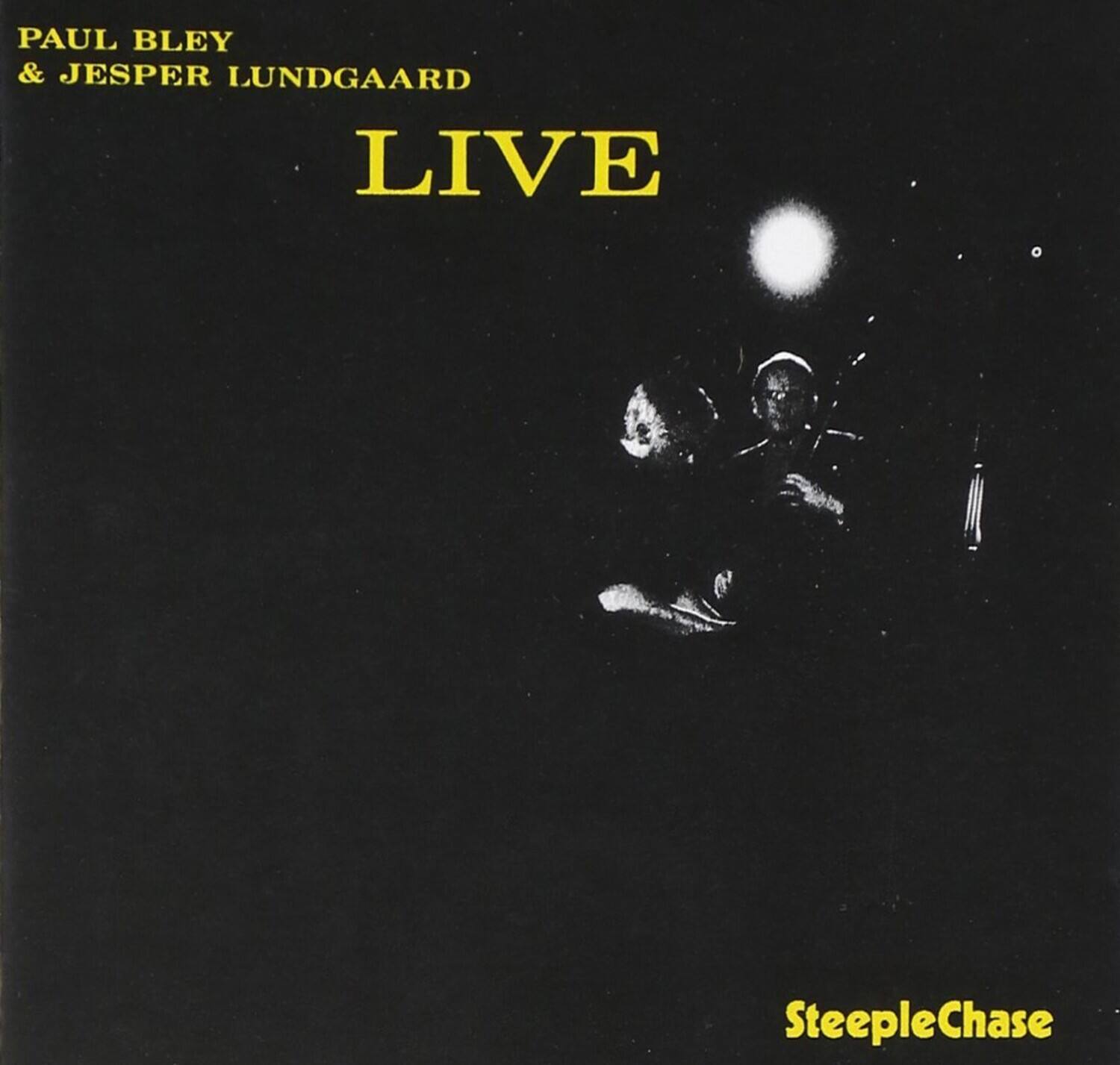 PAUL BLEY & JESPER LUNDGAARD  
LIVE  
SteepleChase