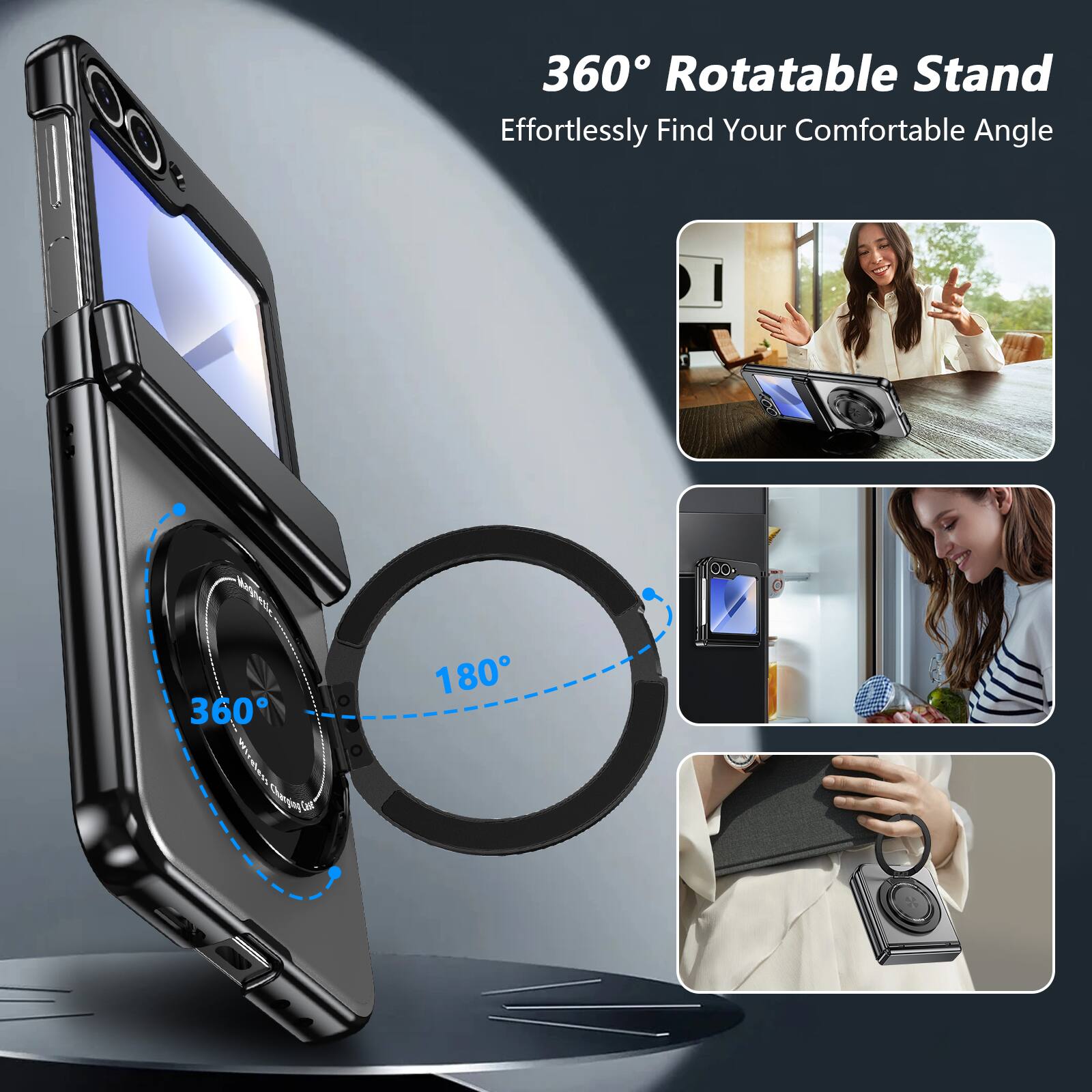 360° Rotatable Stand  
Effortlessly Find Your Comfortable Angle