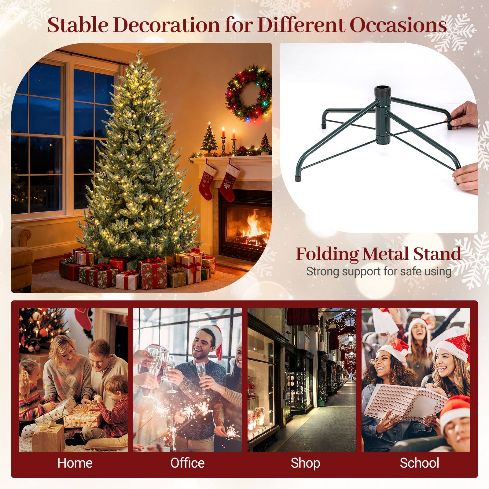 Stable Decoration for Different Occasions

Folding Metal Stand
Strong support for safe using

Home
Office
Shop
School