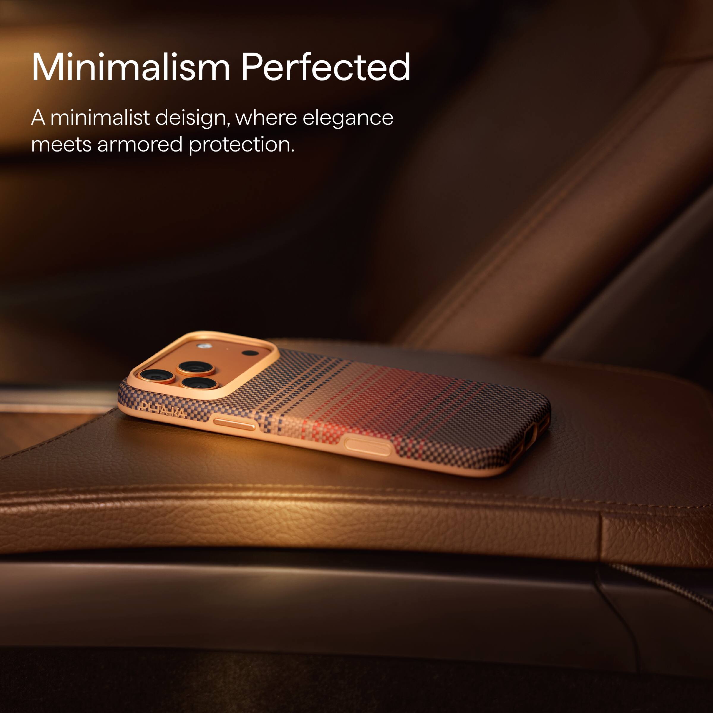 Minimalism Perfected  
A minimalist design, where elegance meets armored protection.