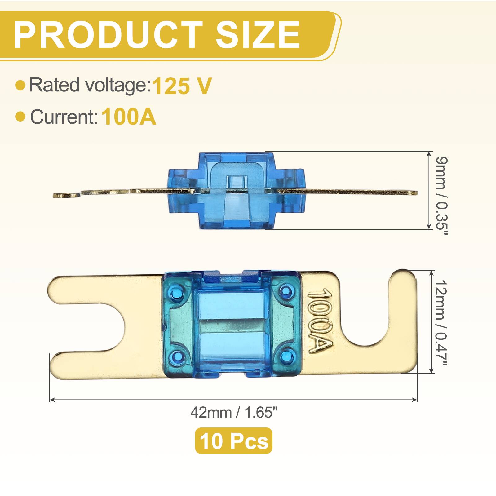 PRODUCT SIZE

- Rated voltage: 125 V
- Current: 100A

9mm / 0.35"
12mm / 0.47"
42mm / 1.65"

10 Pcs