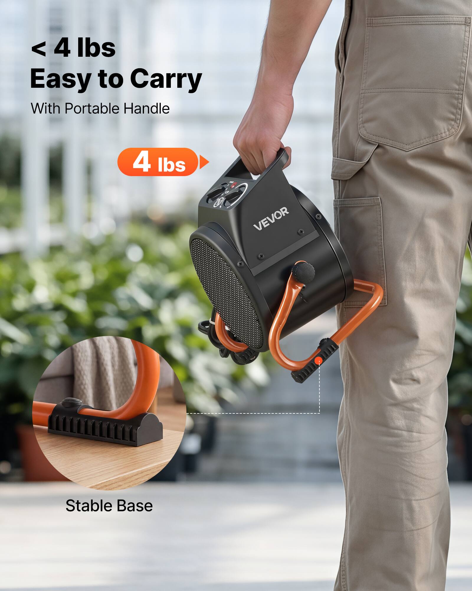 < 4 lbs Easy to Carry With Portable Handle

4 lbs

VEVOR

Stable Base