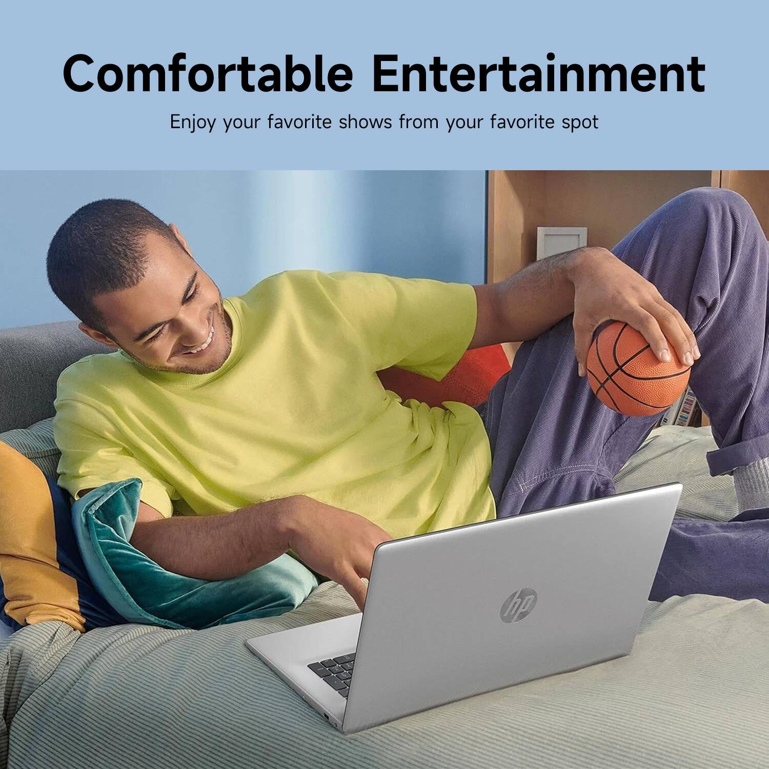 Comfortable Entertainment Enjoy your favorite shows from your favorite spot.