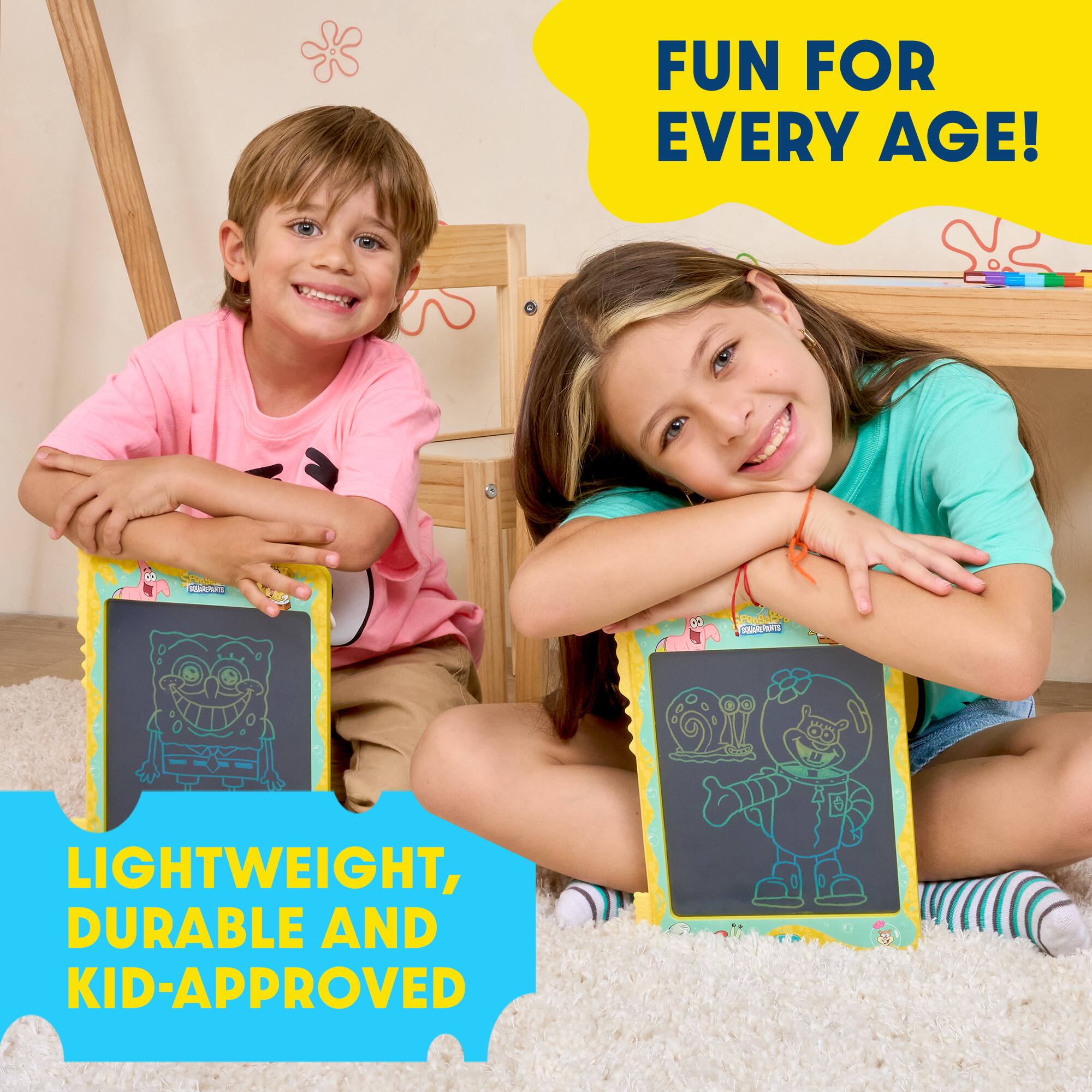FUN FOR EVERY AGE!  
LIGHTWEIGHT, DURABLE AND KID-APPROVED