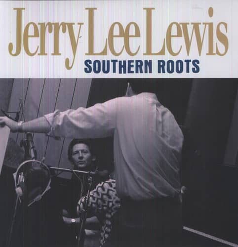 Jerry Lee Lewis - Southern Roots   - VINYL LP price history on PriceWatchPro