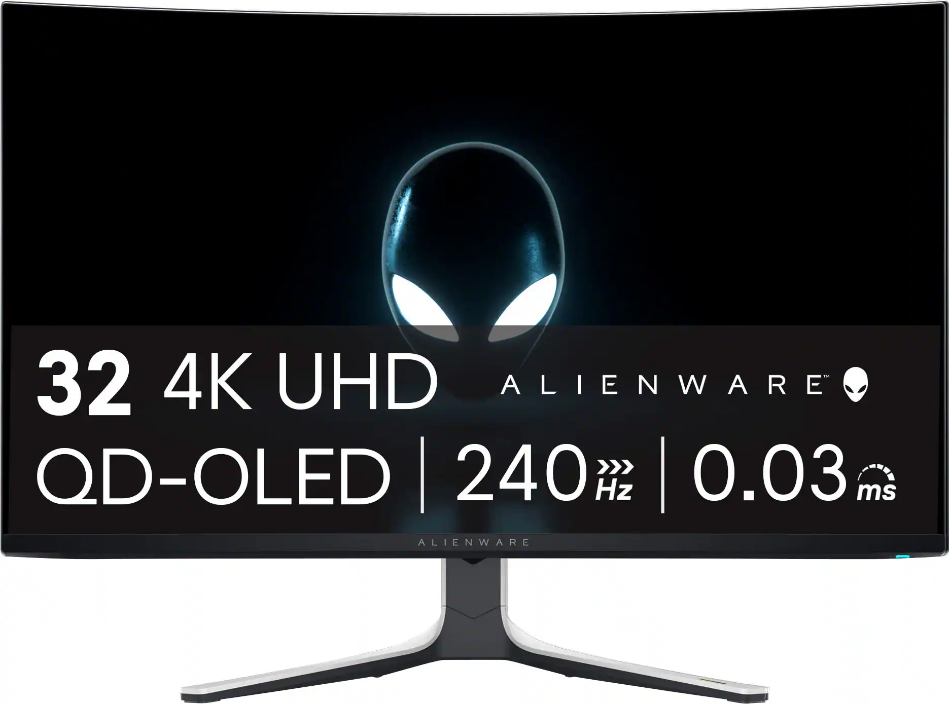 32 4K UHD ALIENWARE | 240 E | 0.03 QD-OLED Hz ms