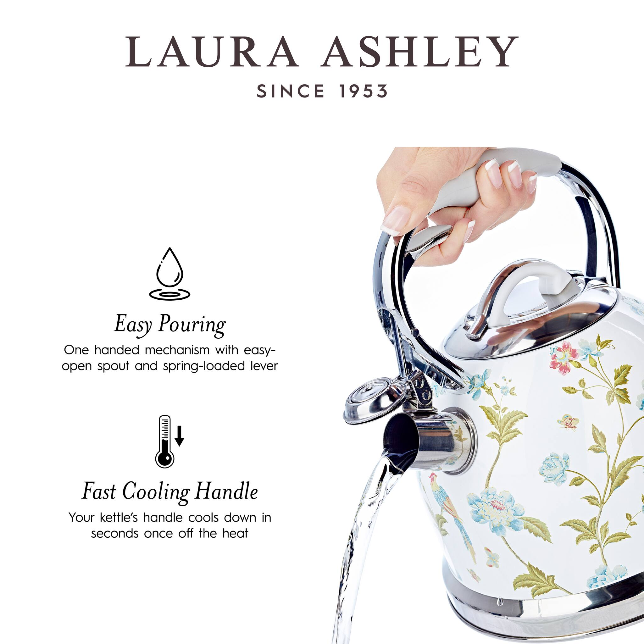 LAURA ASHLEY  
SINCE 1953  

Easy Pouring  
One handed mechanism with easy-open spout and spring-loaded lever  

Fast Cooling Handle  
Your kettle's handle cools down in seconds once off the heat
