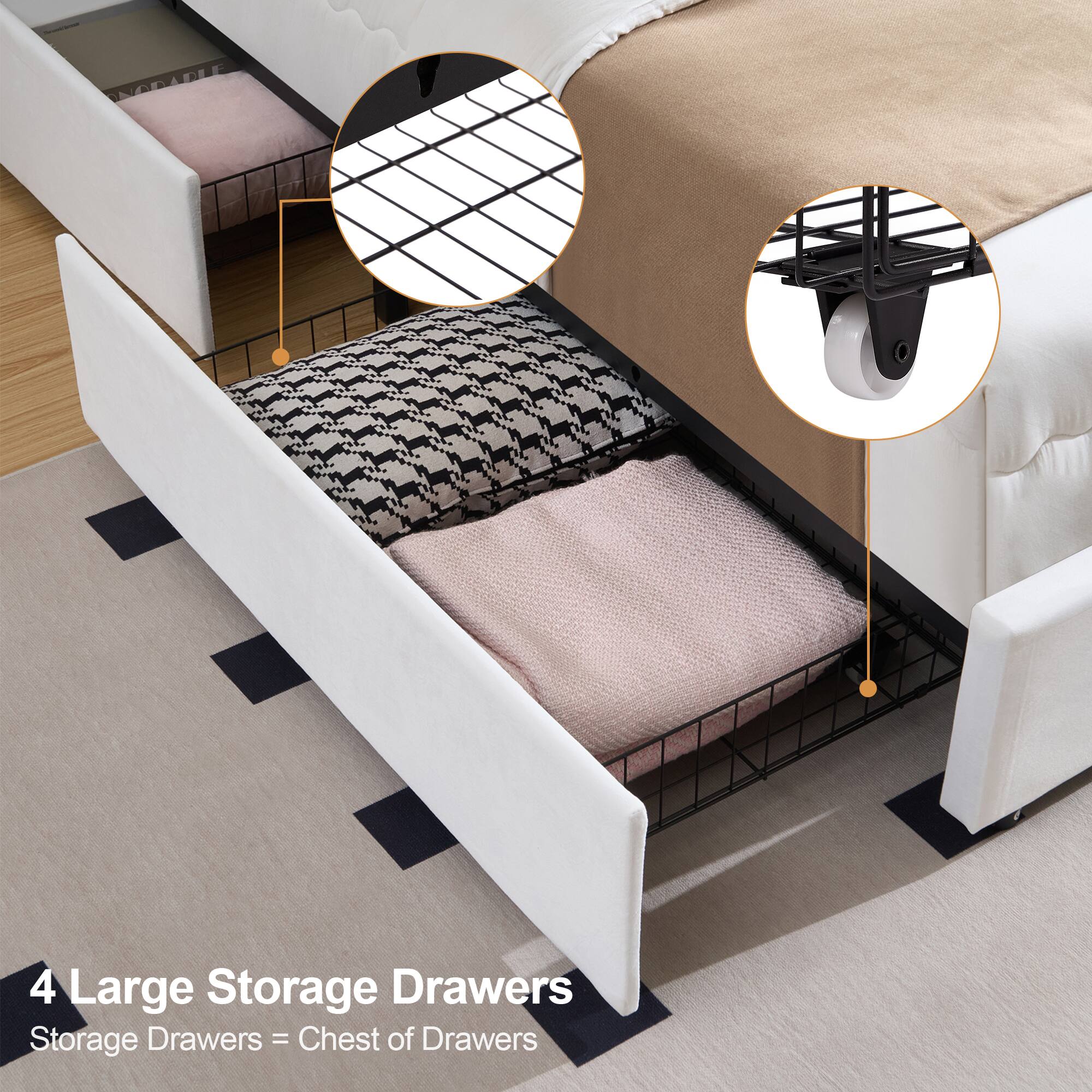 4 Large Storage Drawers  
Storage Drawers = Chest of Drawers